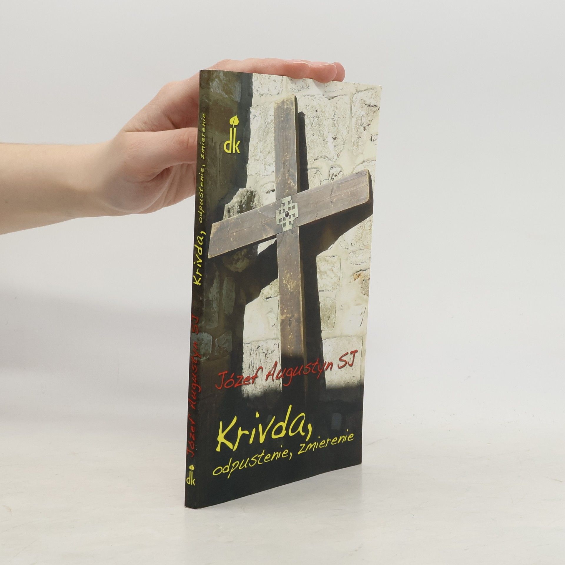 Józef Augustyn Krivda, odpustenie, zmierenie