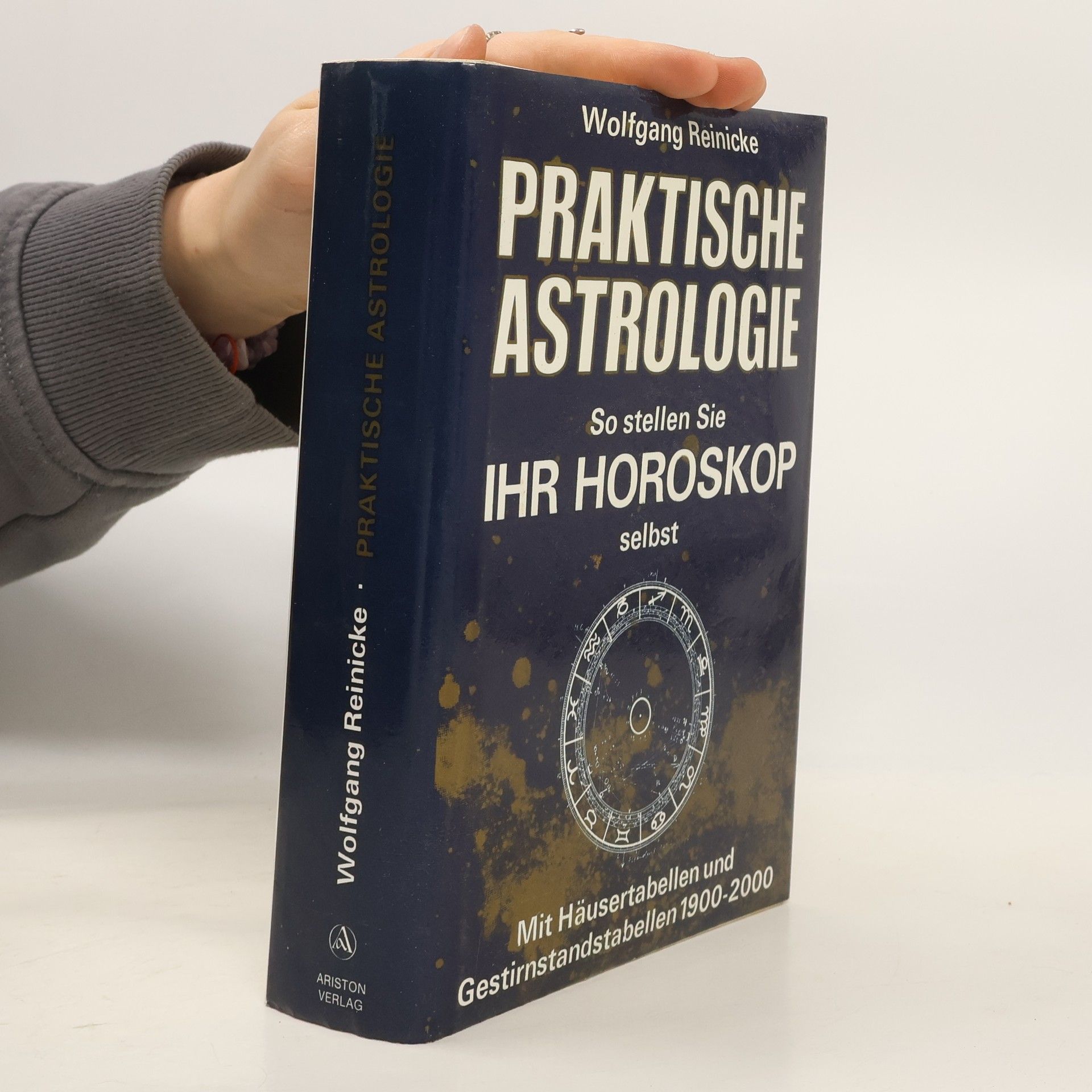 Wolfgang Reinicke Praktische Astrologie