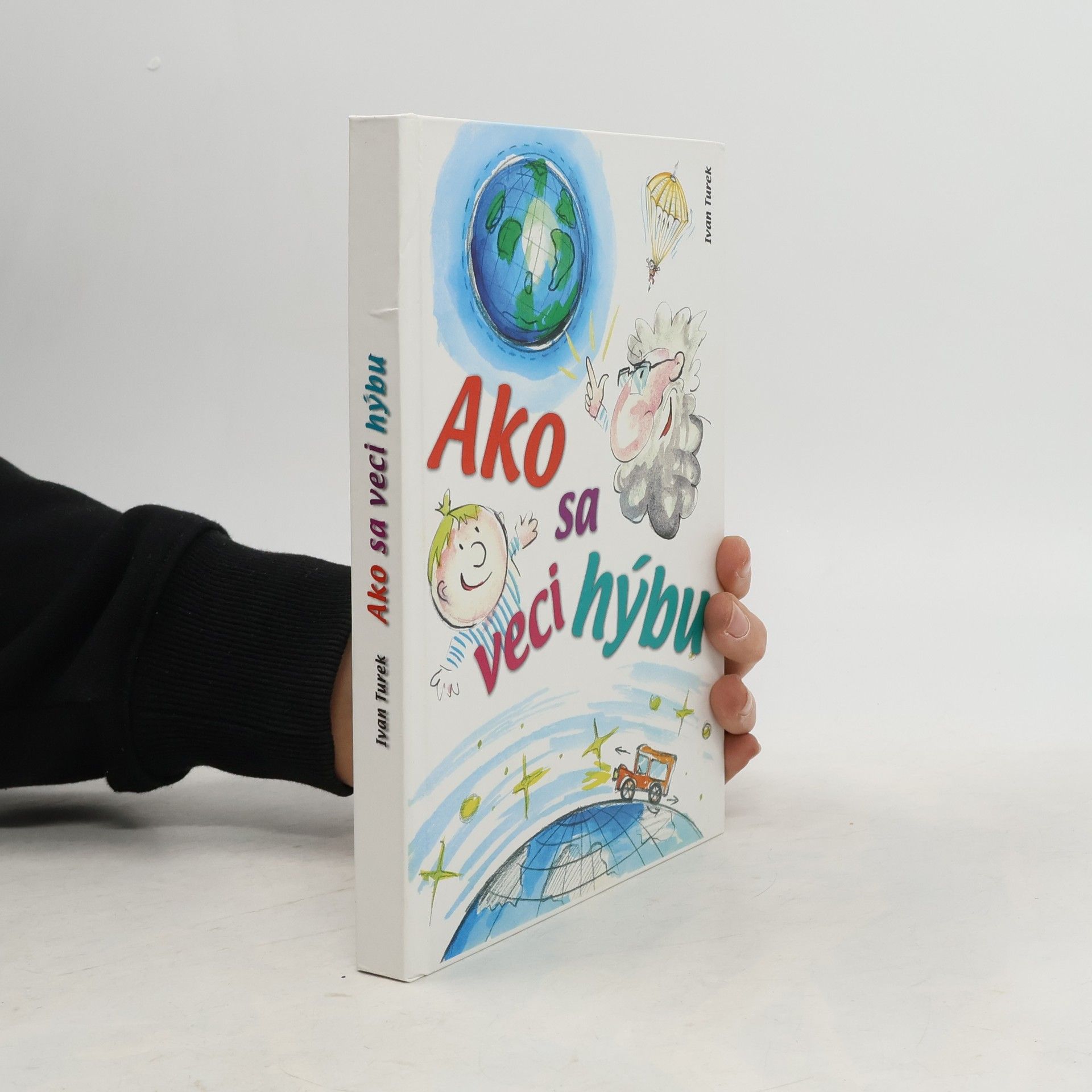 Ivan Turek Ako sa veci hýbu