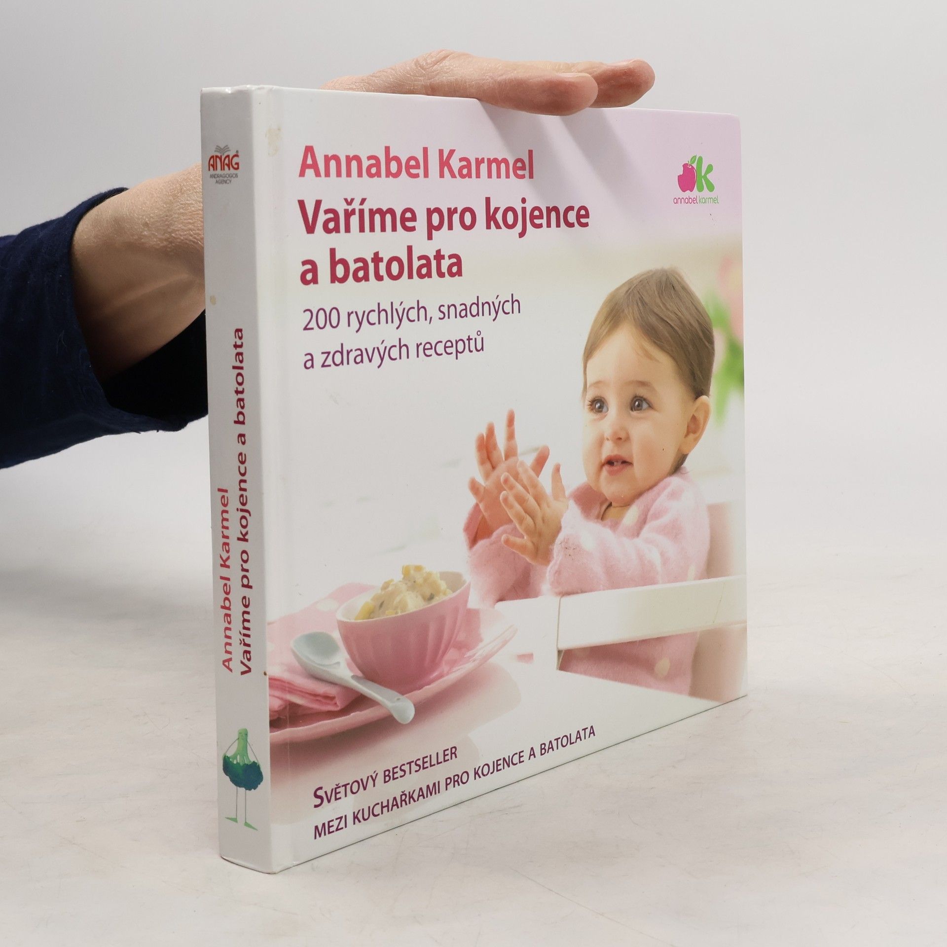 Annabel Karmel Vaříme pro kojence a batolata. 200 rychlých, snadných a zdravých receptů pro vaše dítě