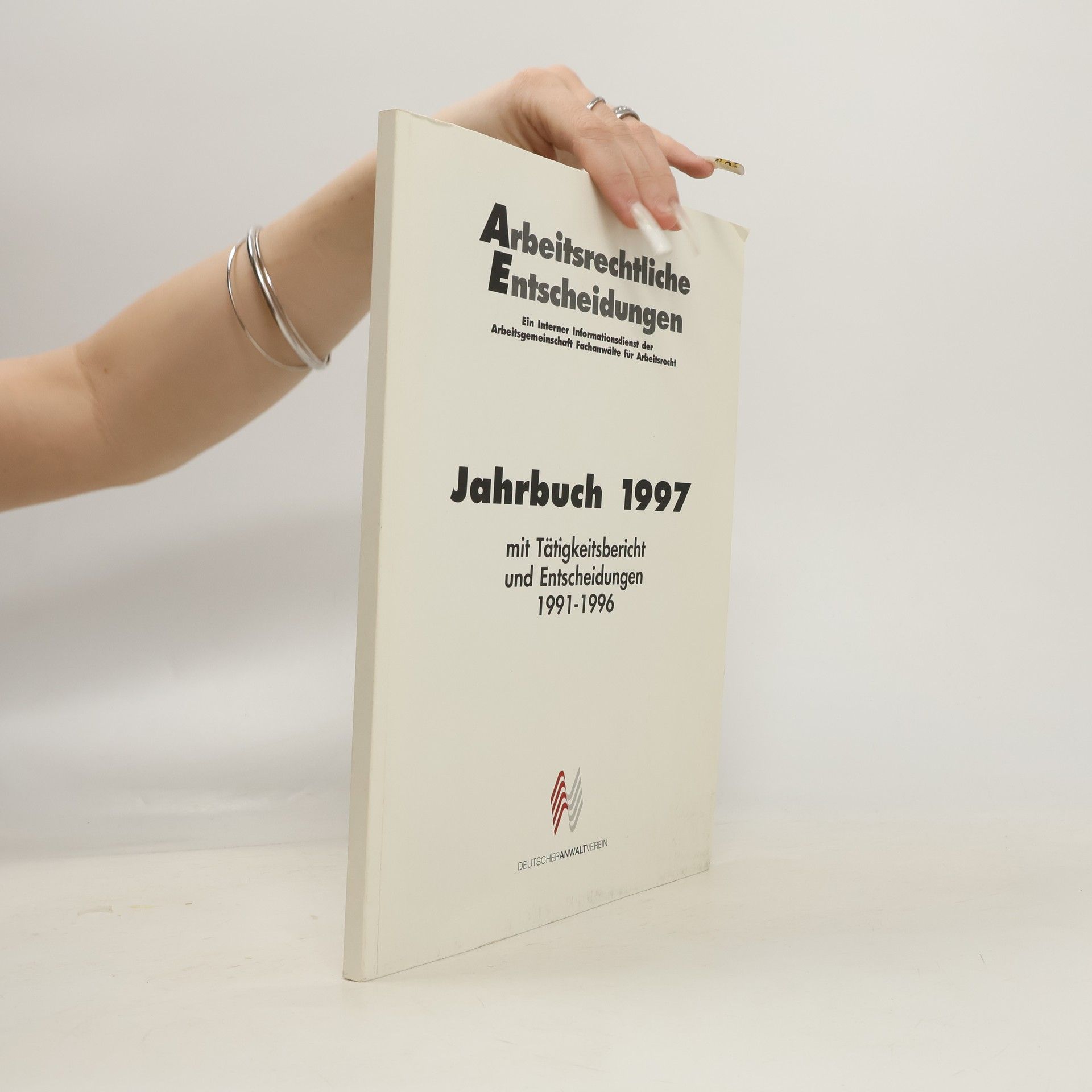 Various authors Arbeitsrechtliche Entscheidungen: Jahrbuch 1997