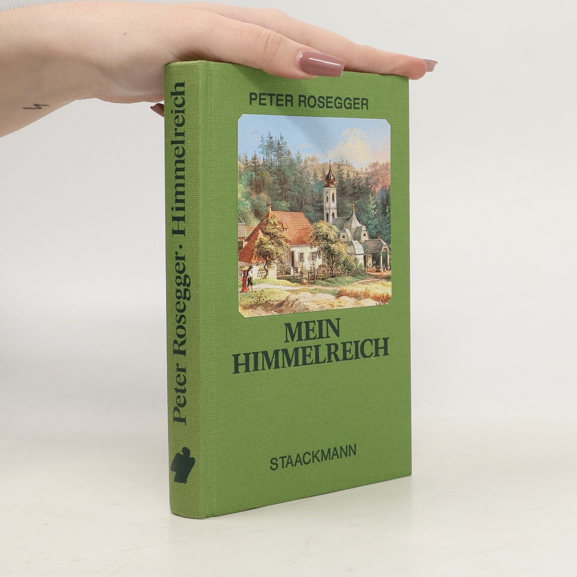 Peter Rosegger Mein Himmelreich