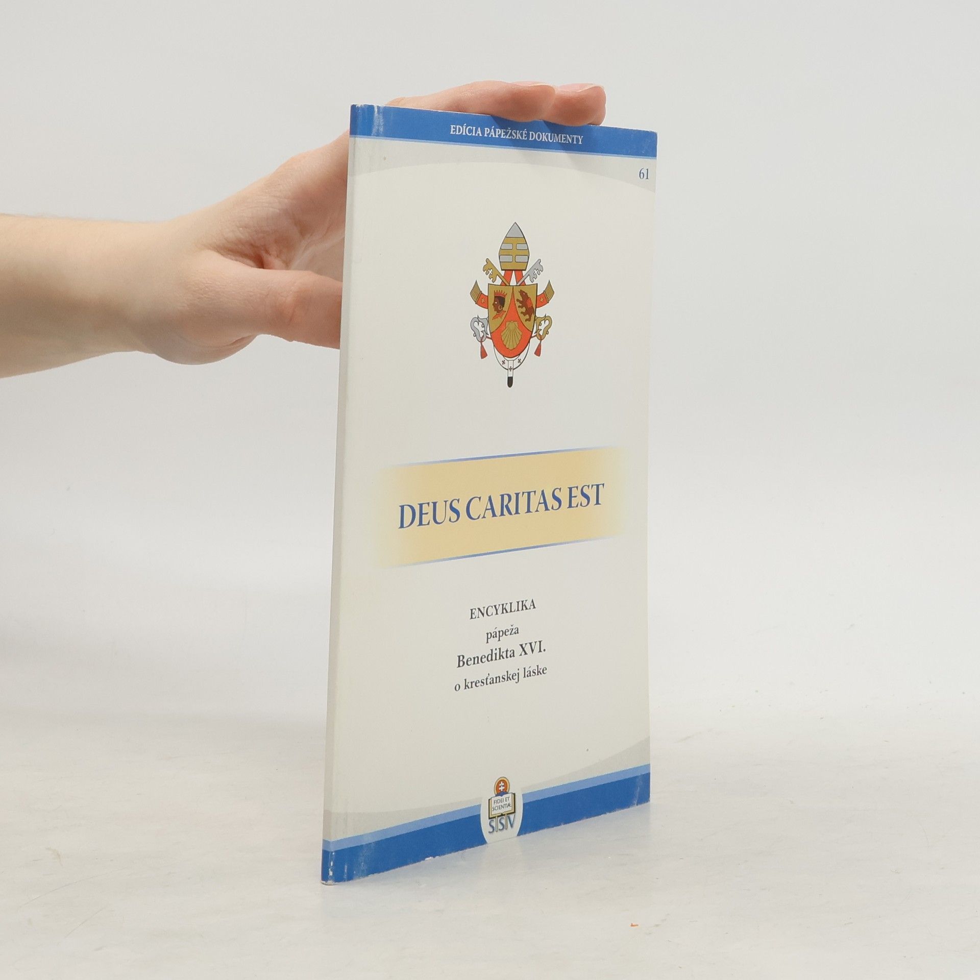 Benedikt XVI. Encyklika Deus caritas est pápeža Benedikta XVI. biskupom, kňazom a diakonom, zasväteným osobám a všetkým veriacim laikom o kresťanskej láske