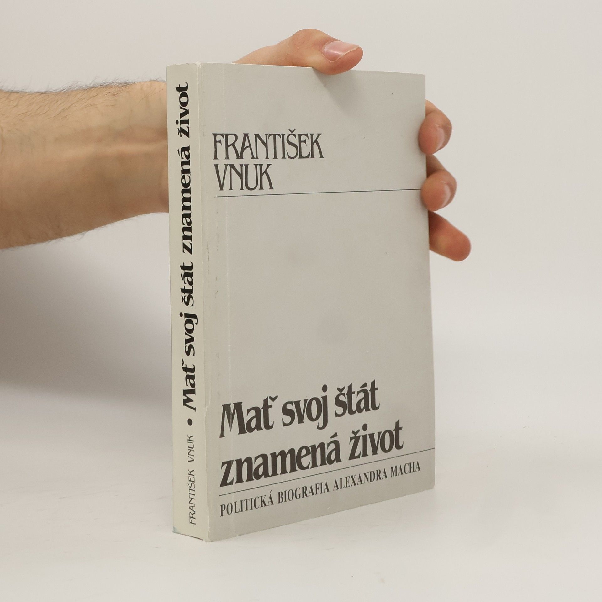 František Vnuk Mať svoj štát znamená život