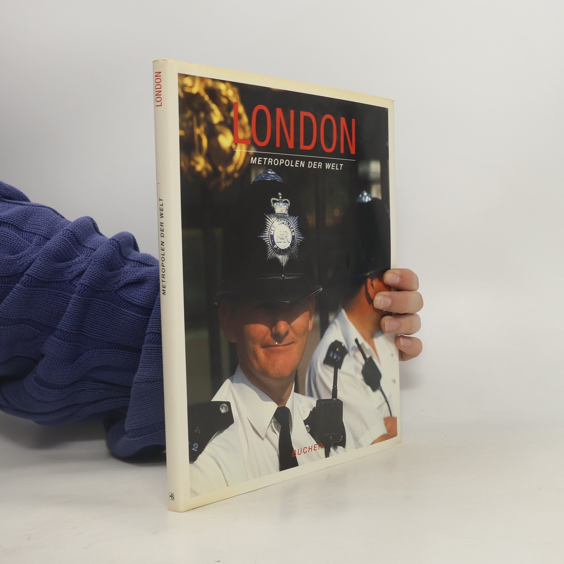 Ernst Wrba London. Metropolen der Welt