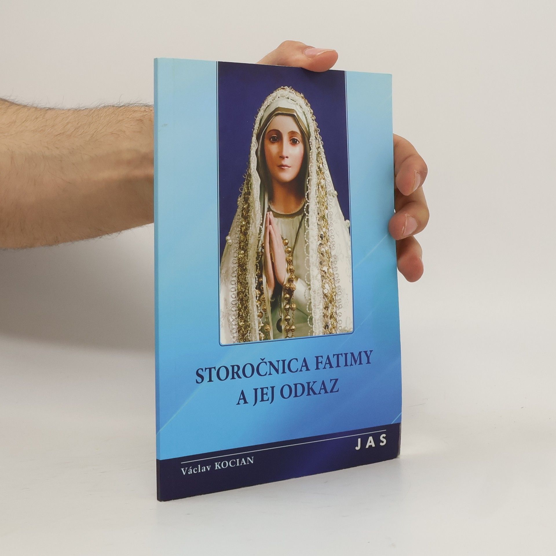 Václav Kocián Storočnica Fatimy a jej odkaz