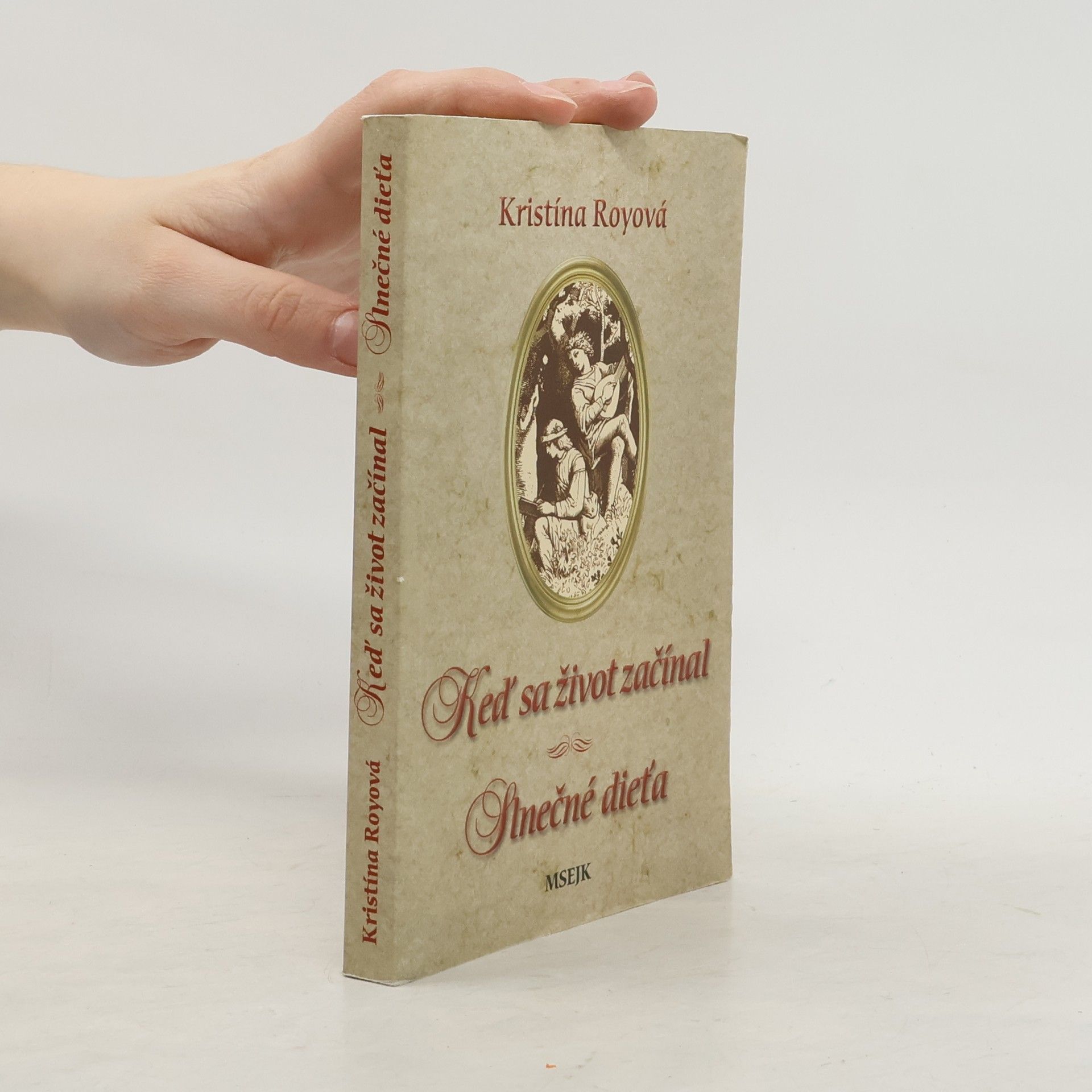 Kristína Royová Keď sa život začínal. Slnečné dieťa