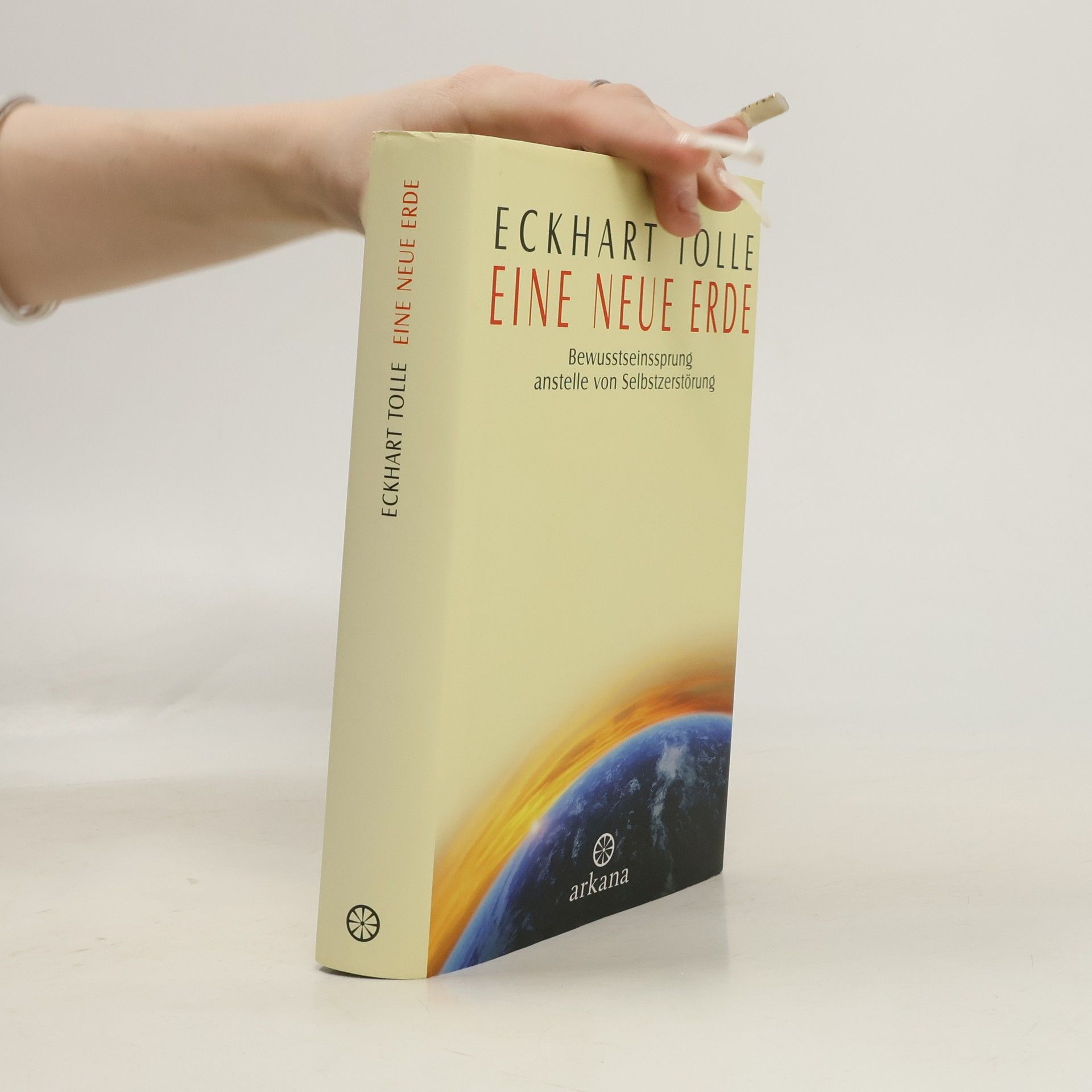 Eckhart Tolle Eine Neue Erde: Bewusstseinssprung anstelle Selbstzerstörung