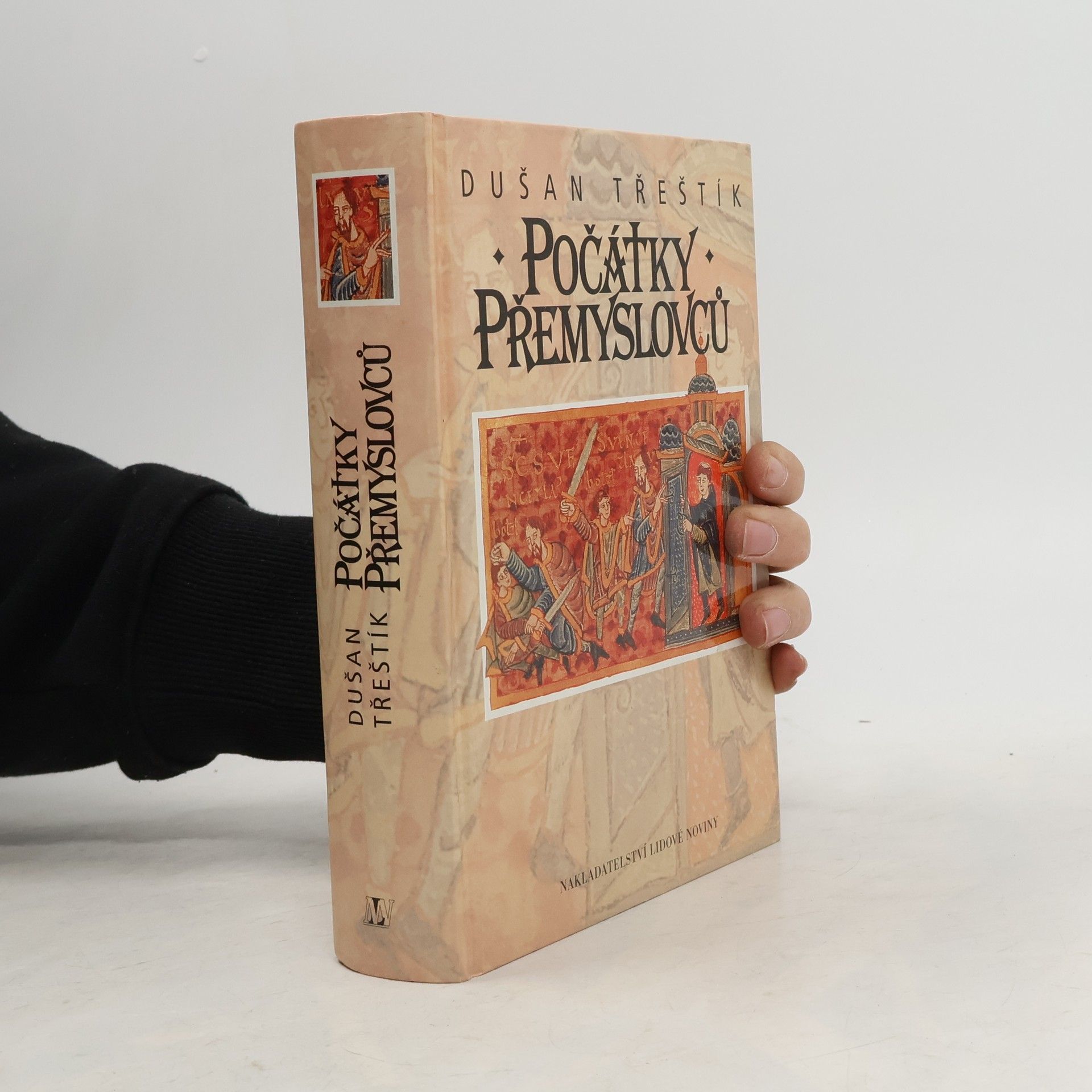 Dušan Třeštík Počátky Přemyslovců : vstup Čechů do dějin (530-935)