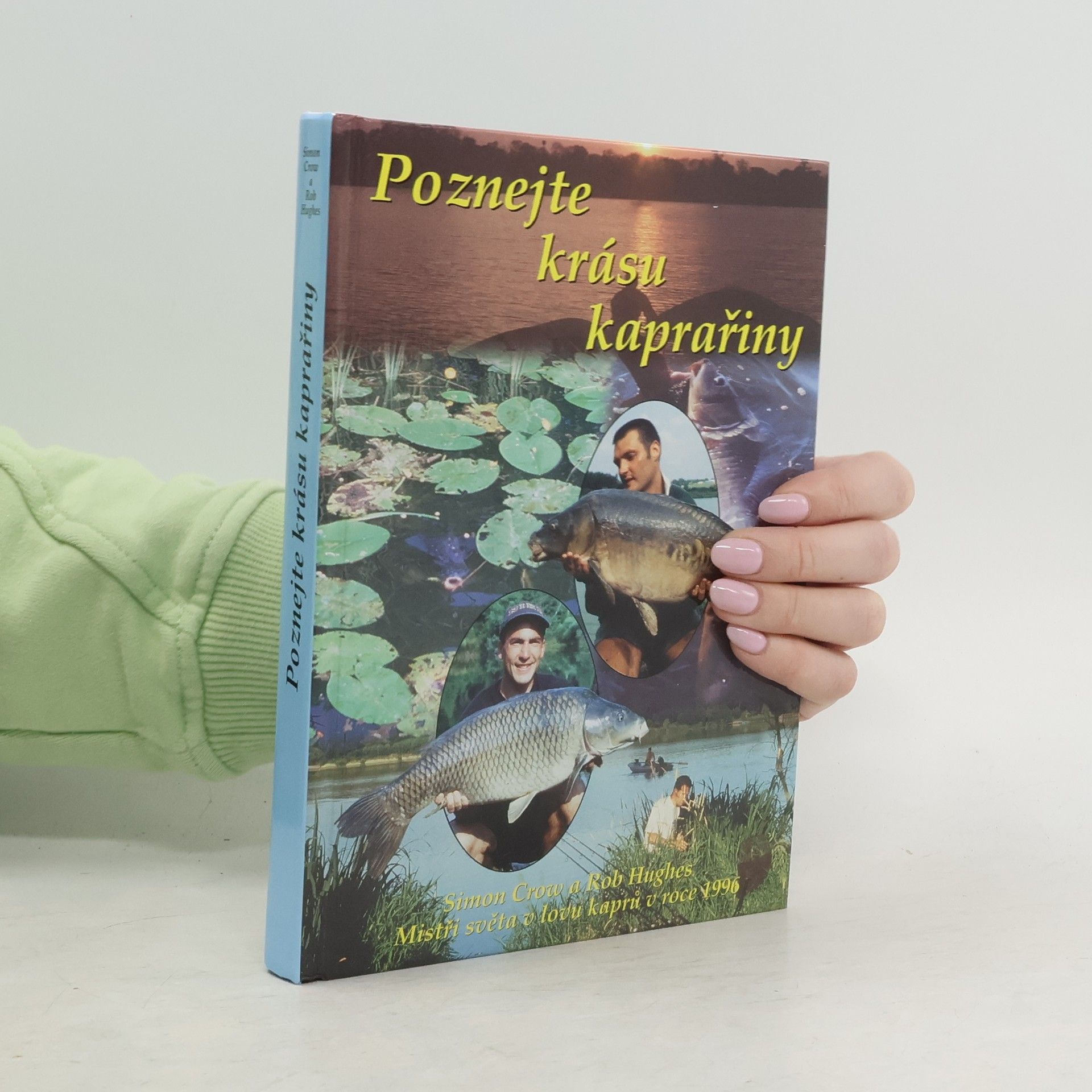 Simon Crow Poznejte krásu kaprařiny