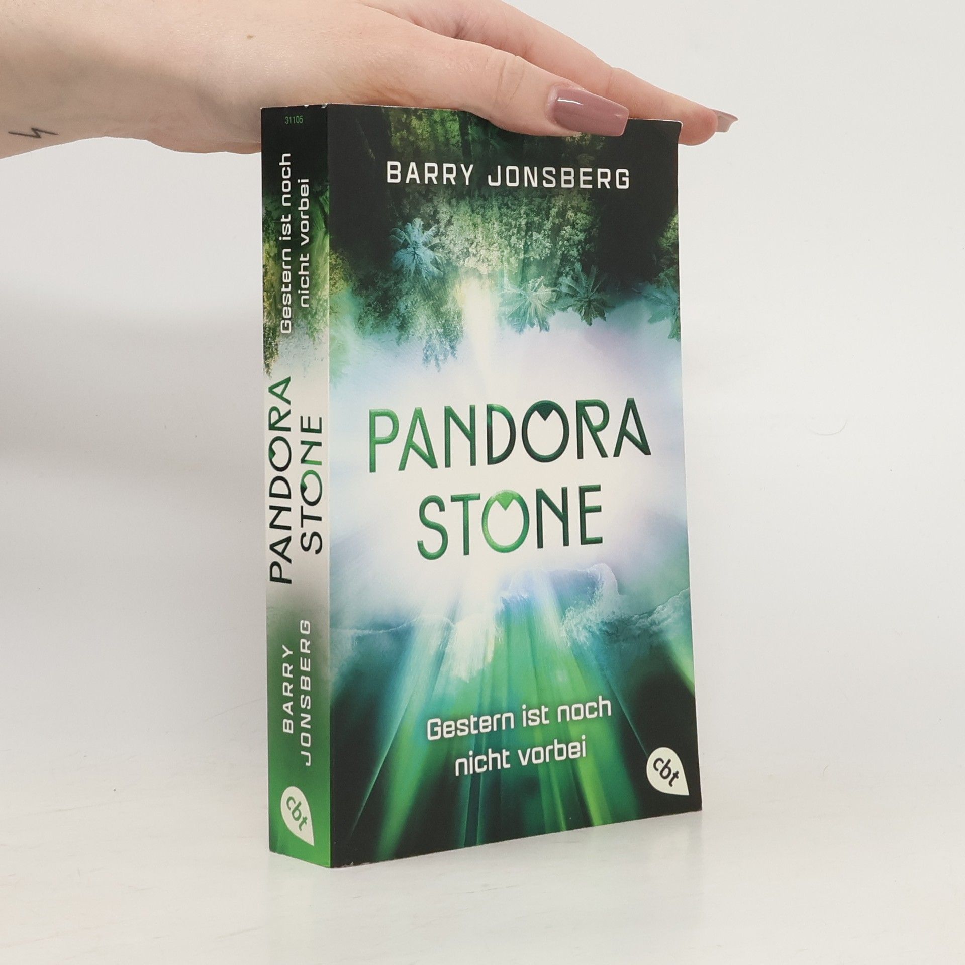 Barry Jonsberg Pandora Stone. Gestern ist noch nicht vorbei