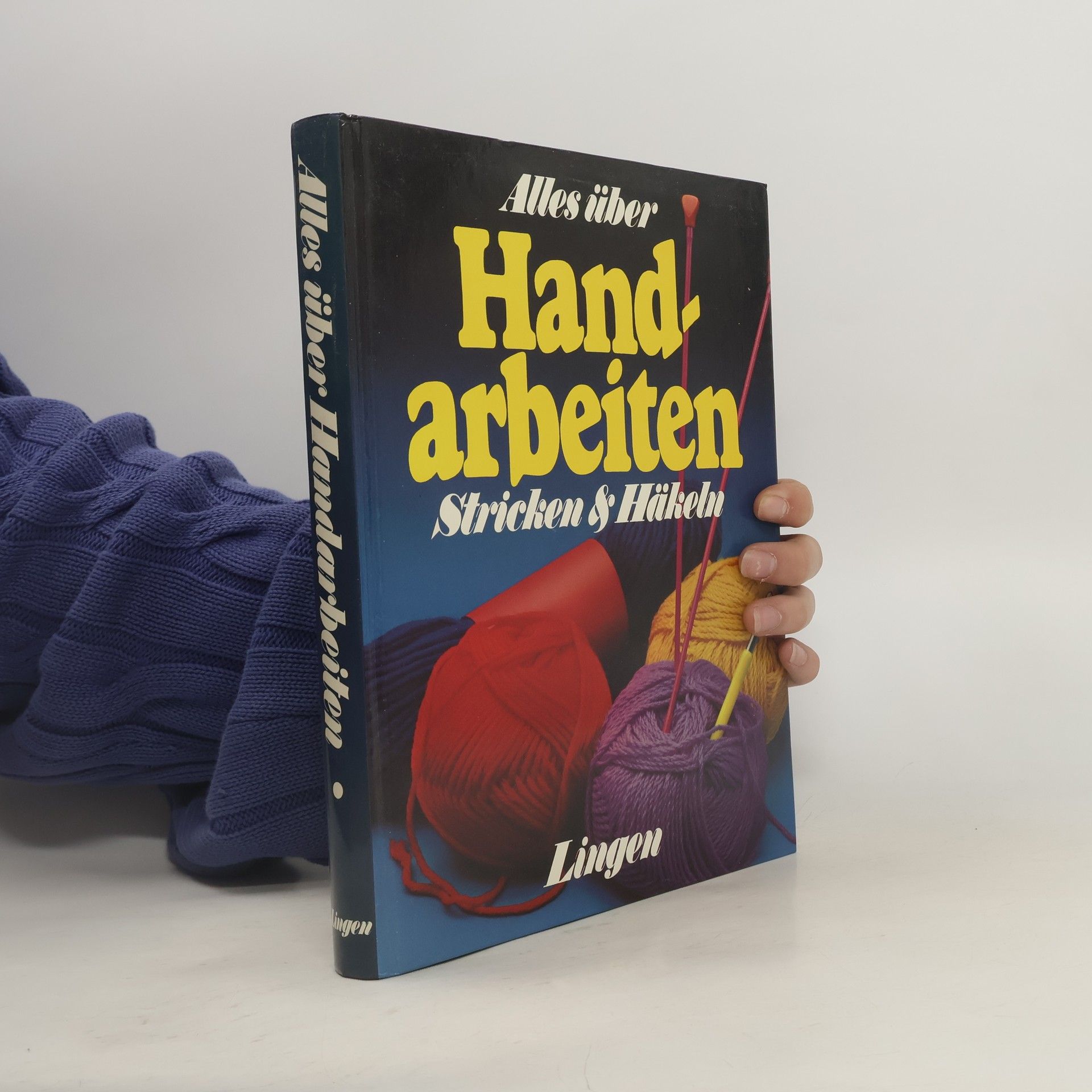 Autorenkollektiv Alles über Handarbeiten