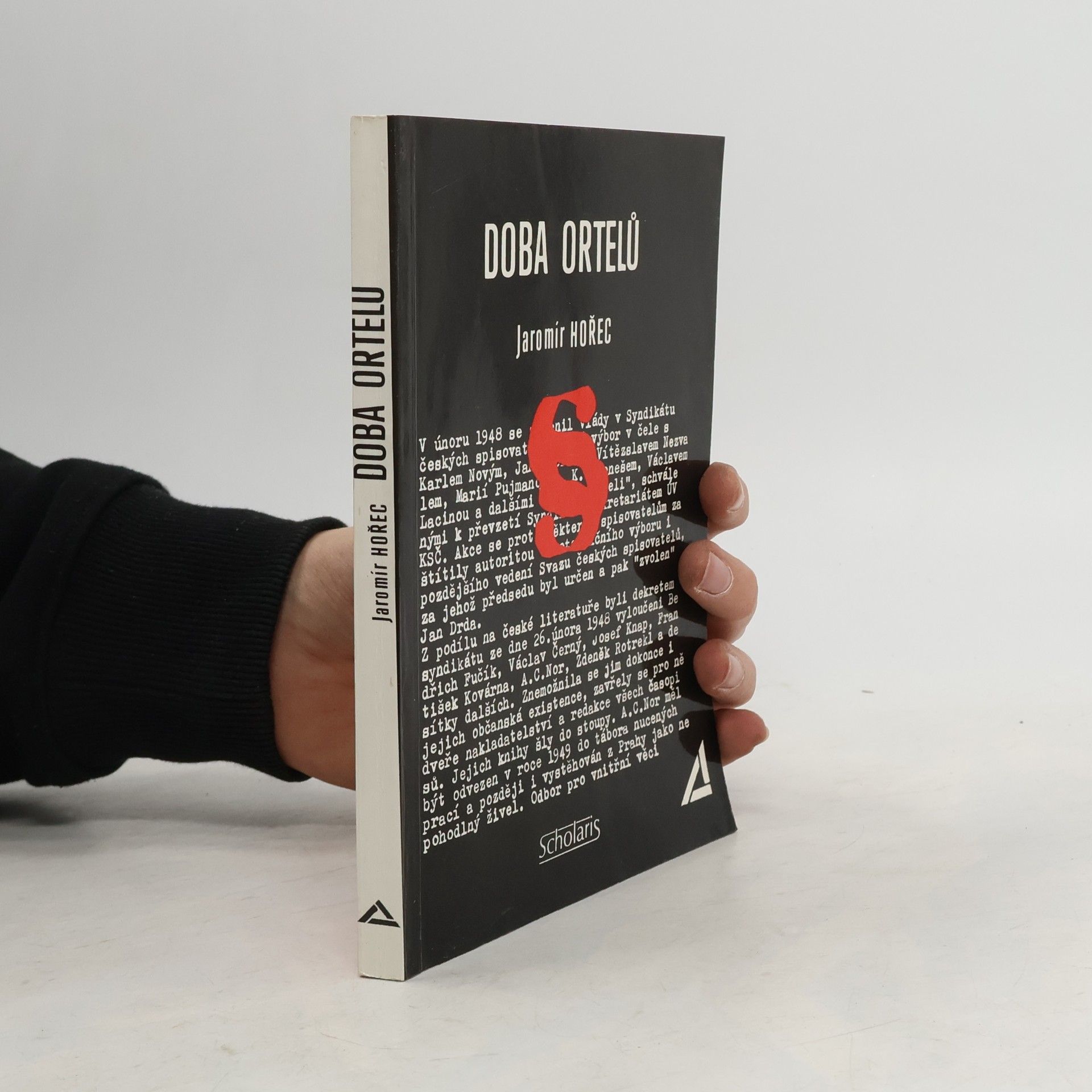 Jaromír Hořec Doba ortelů. Dokumenty, vzpomínky, iluze a skutečnosti