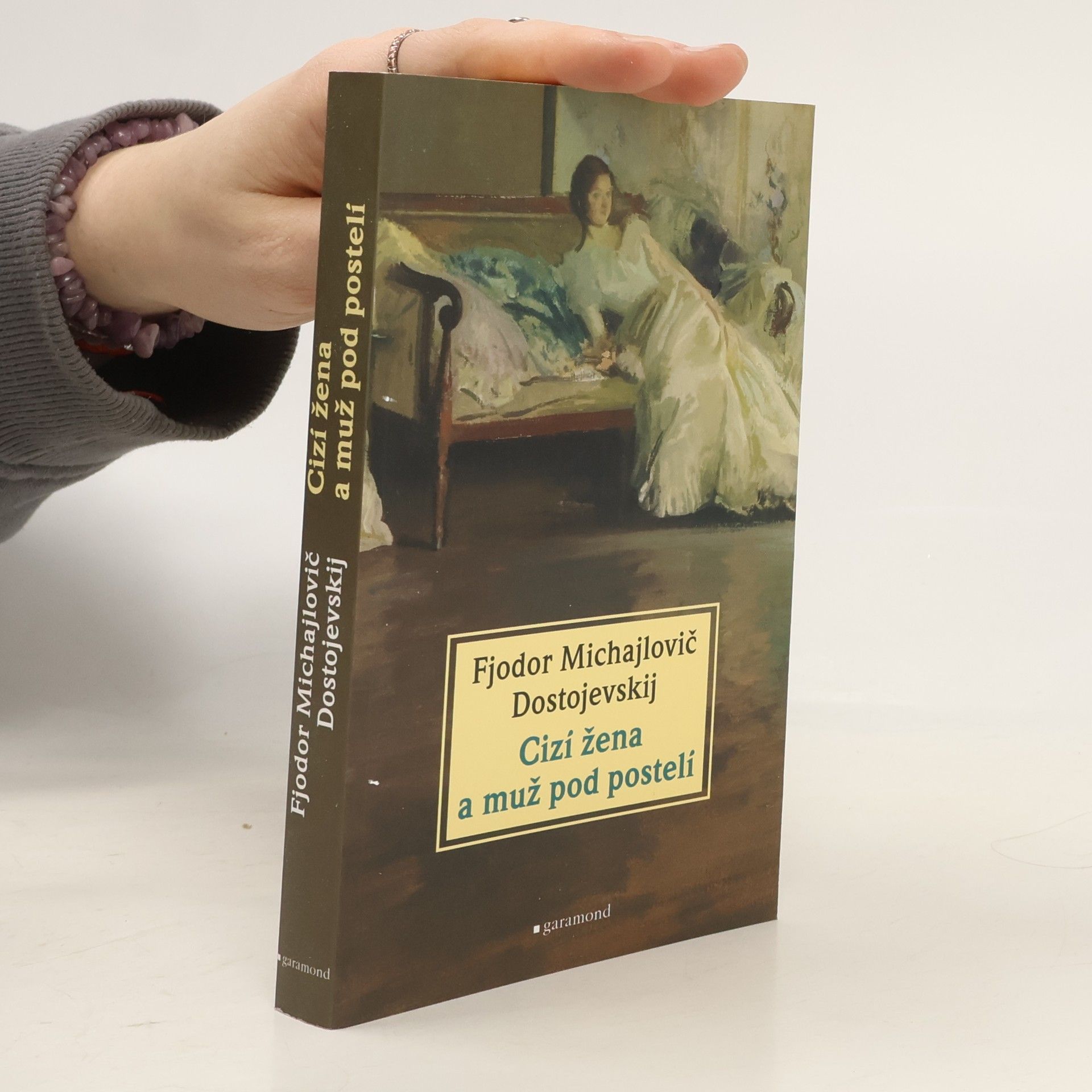 Fjodor Michajlovič Dostojevskij Cizí žena a muž pod postelí