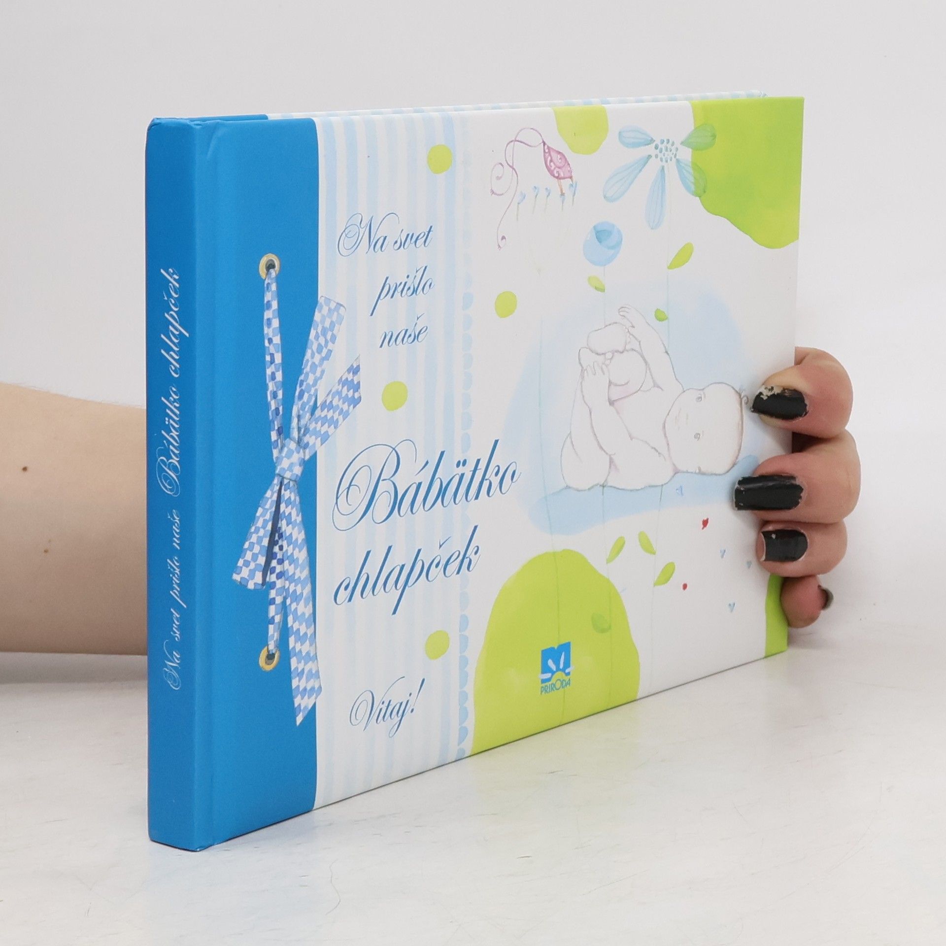 Kolektiv autorů Na svet prišlo naše bábätko chlapeček