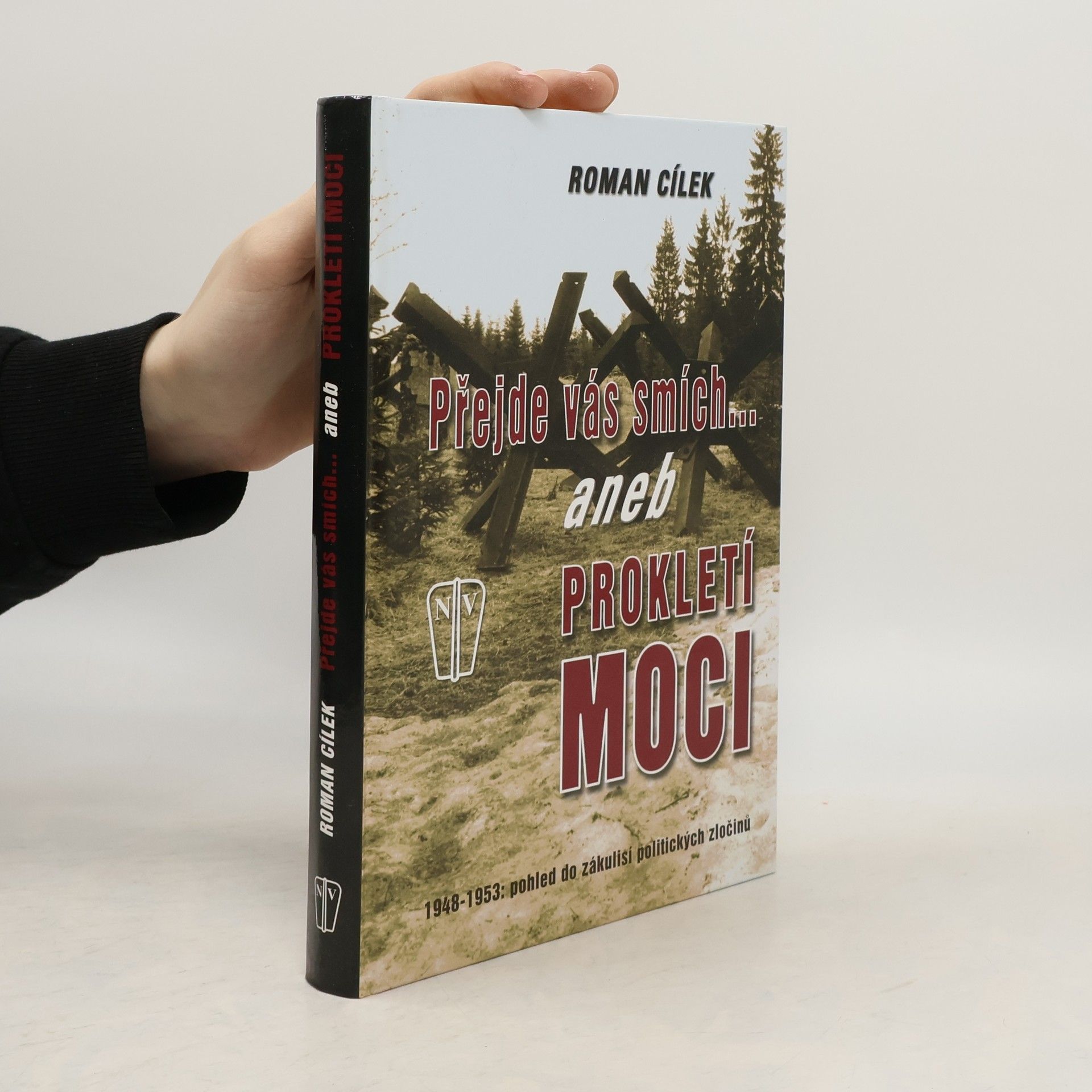 Roman Cílek Přejde vás smích aneb Prokletí moci