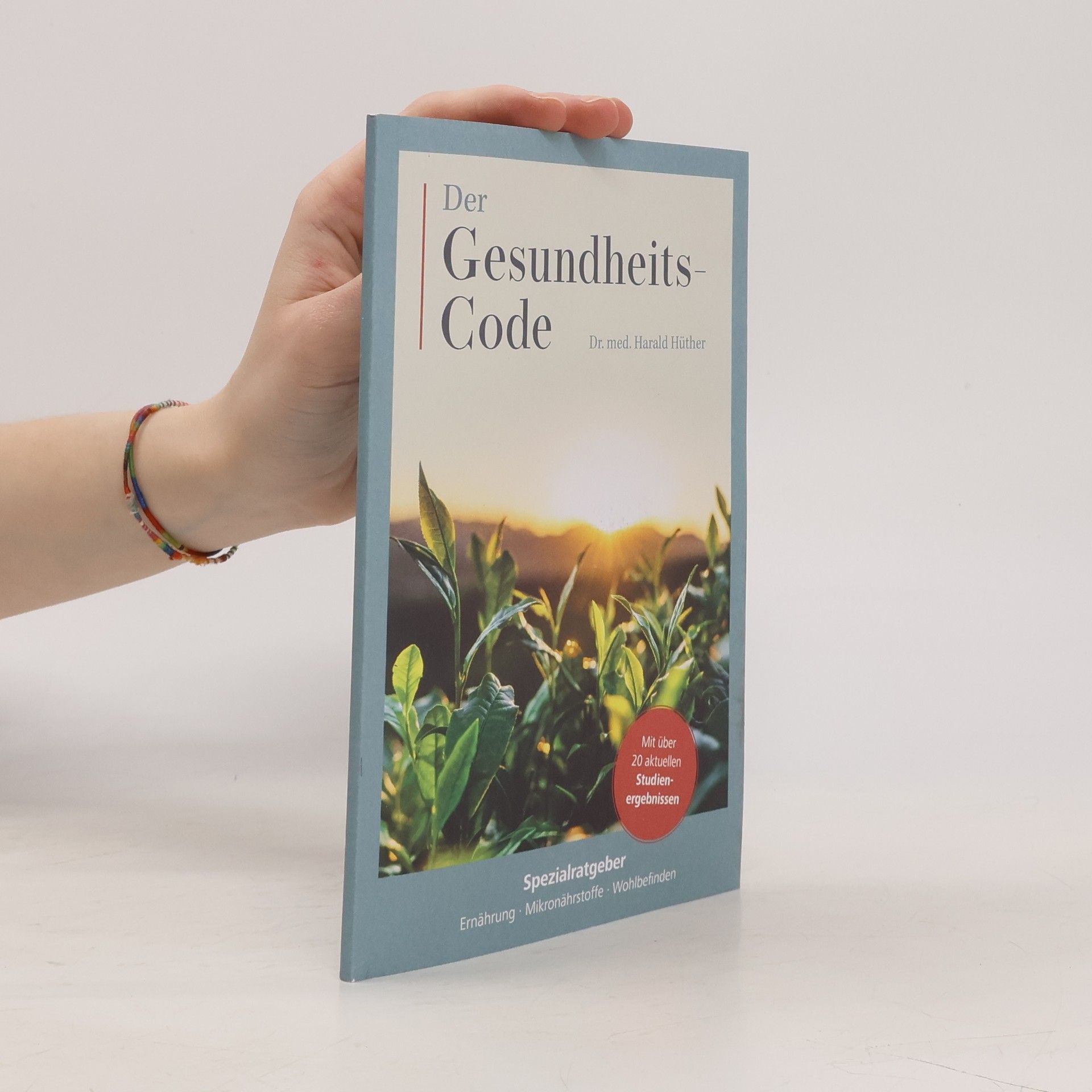 Harald Hüther Der Gesundheits-Code