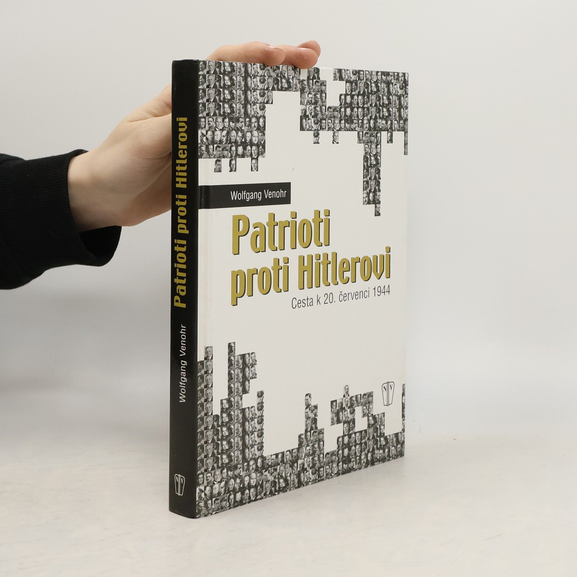 Wolfgang Venohr Patrioti proti Hitlerovi