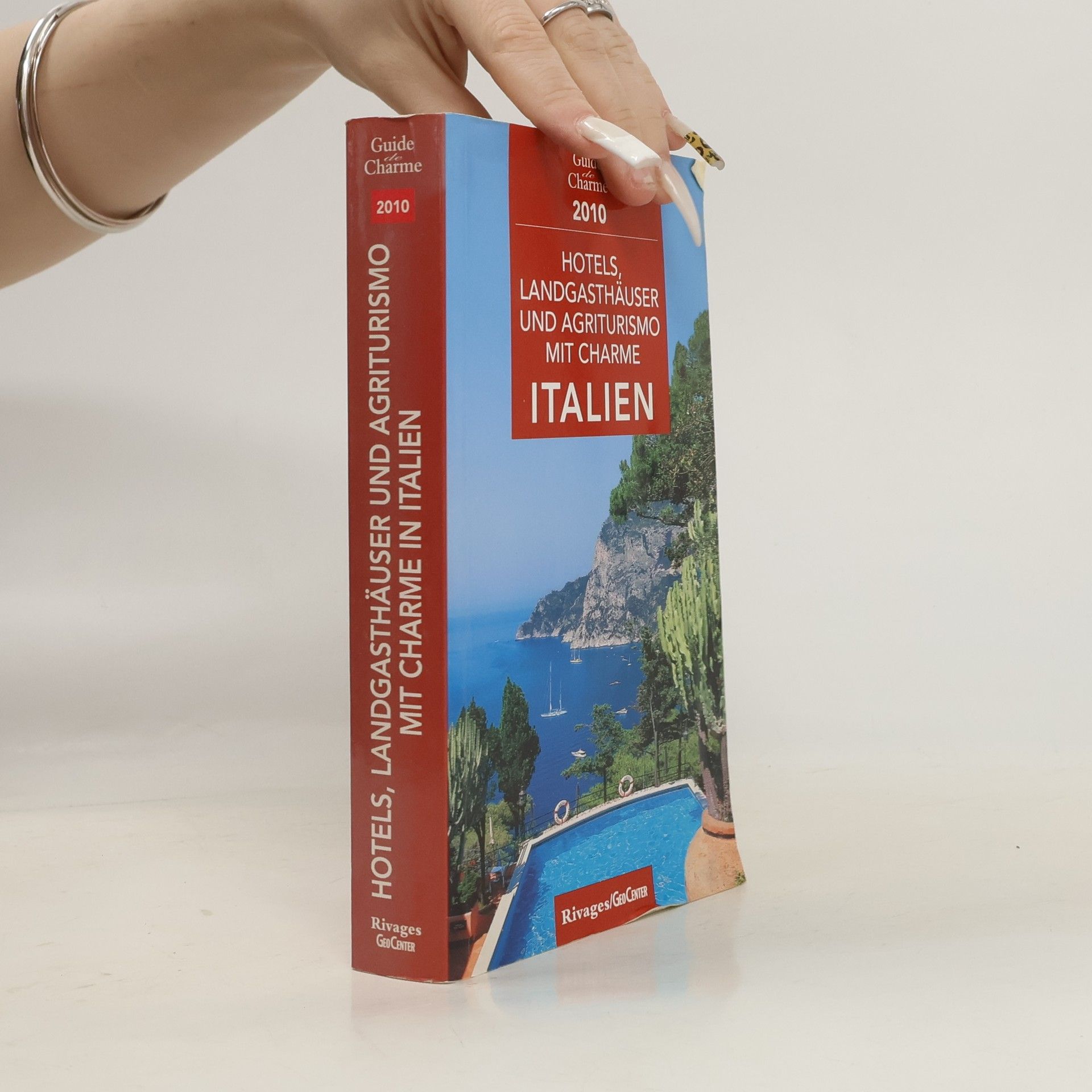 Autorenkollektiv Guide de Charme - 2010: Hotels, Landgasthäuser und Agriturismo mit Charme in Italien