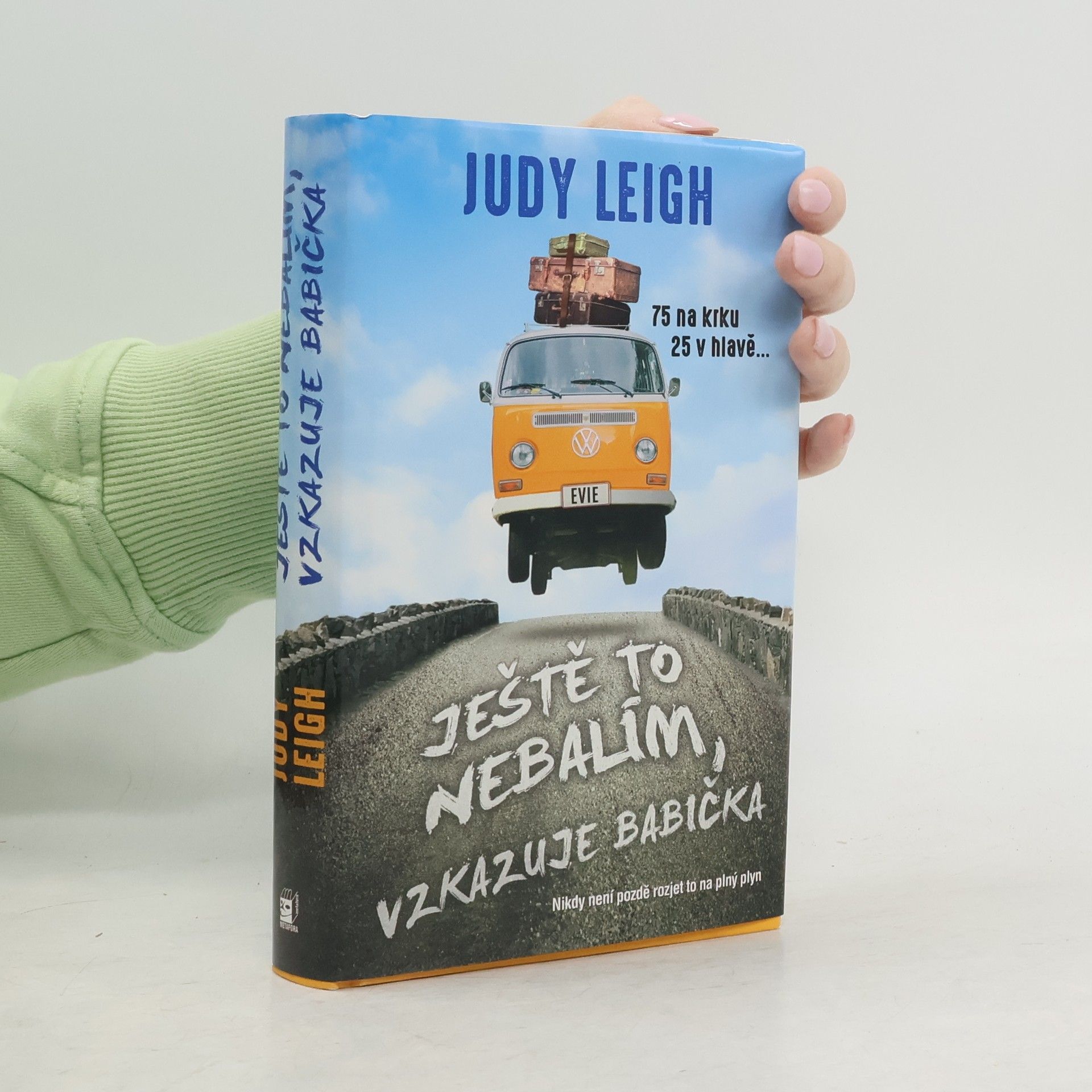 Judy Leigh Ještě to nebalím, vzkazuje babička