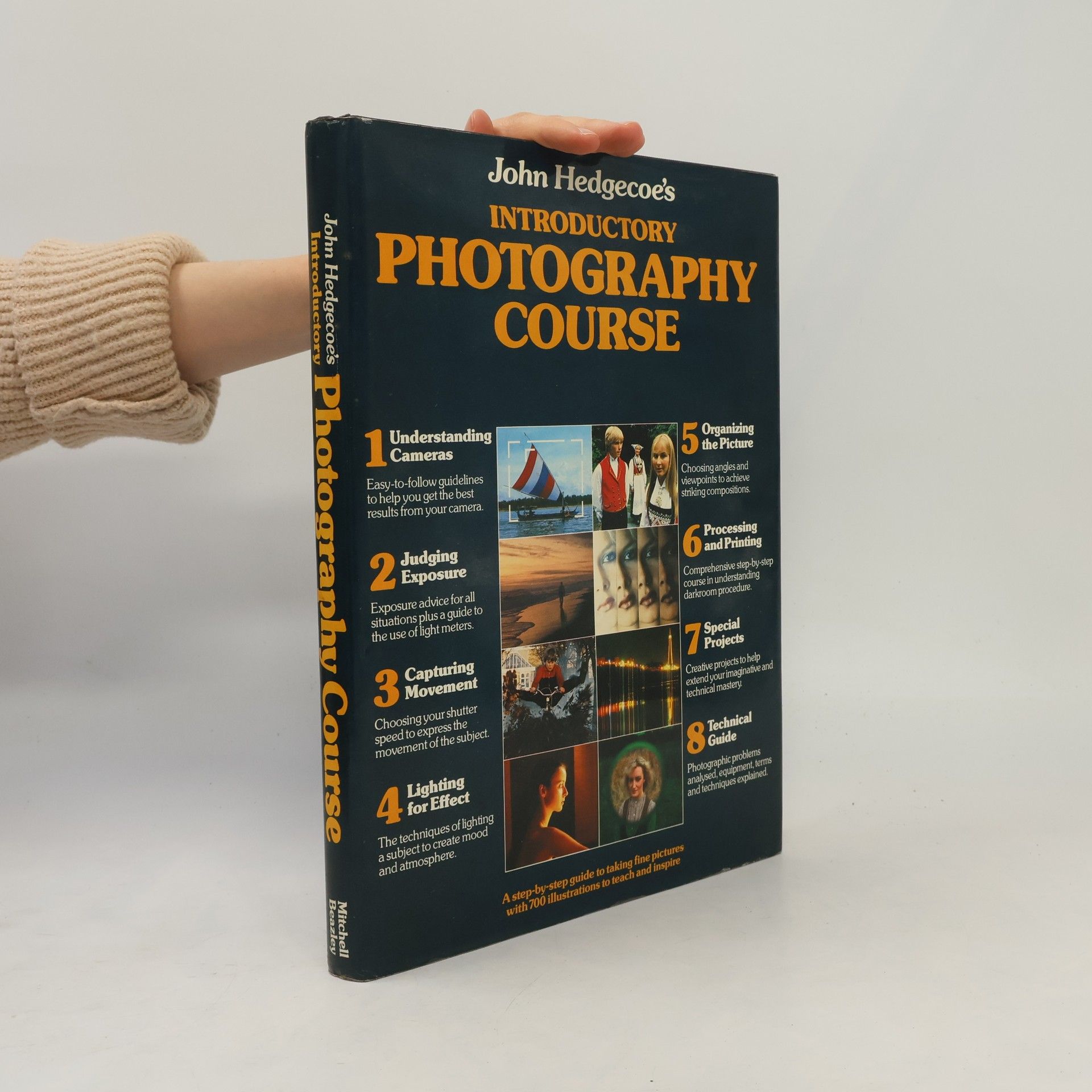 John Hedgecoe John Hedgecoe's Introductory Photography Course