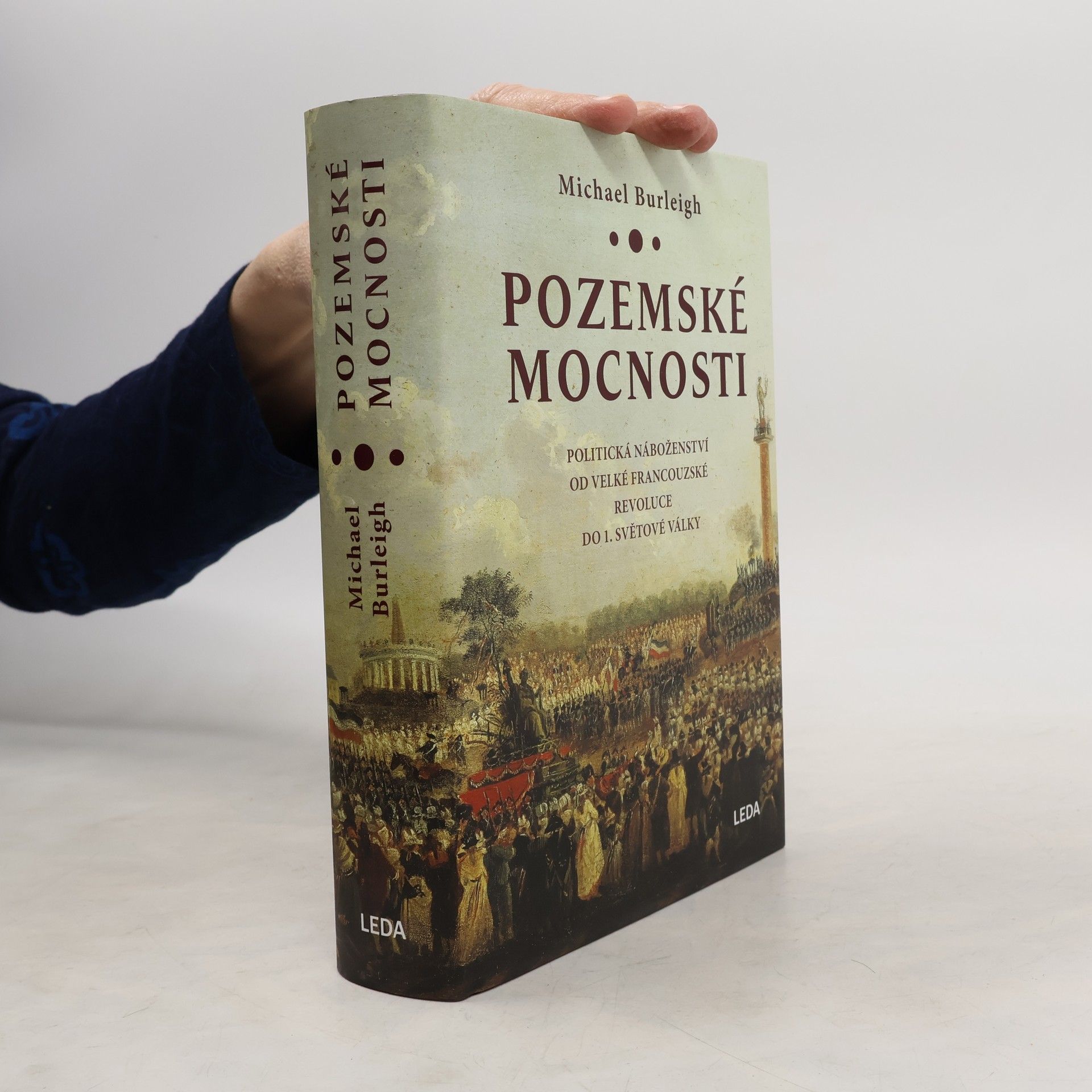 Michael Burleigh Pozemské mocnosti: Politická náboženství od Velké francouzské revoluce do 1. světové války