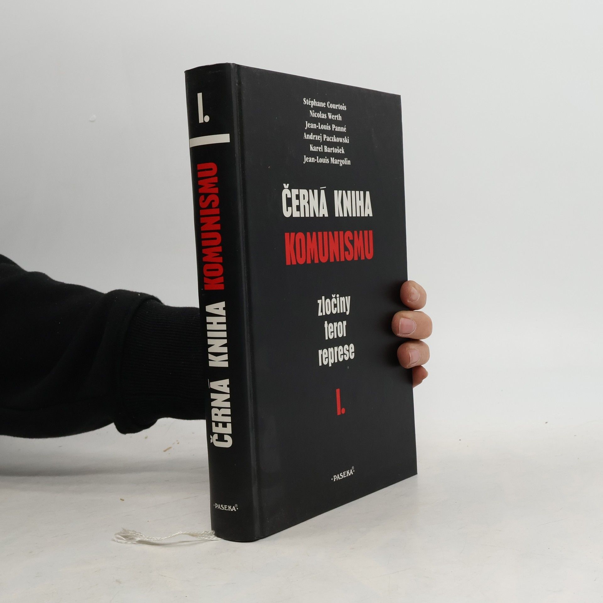 Andrzej Paczkowski Černá kniha komunismu. Zločiny, teror, represe. I. díl