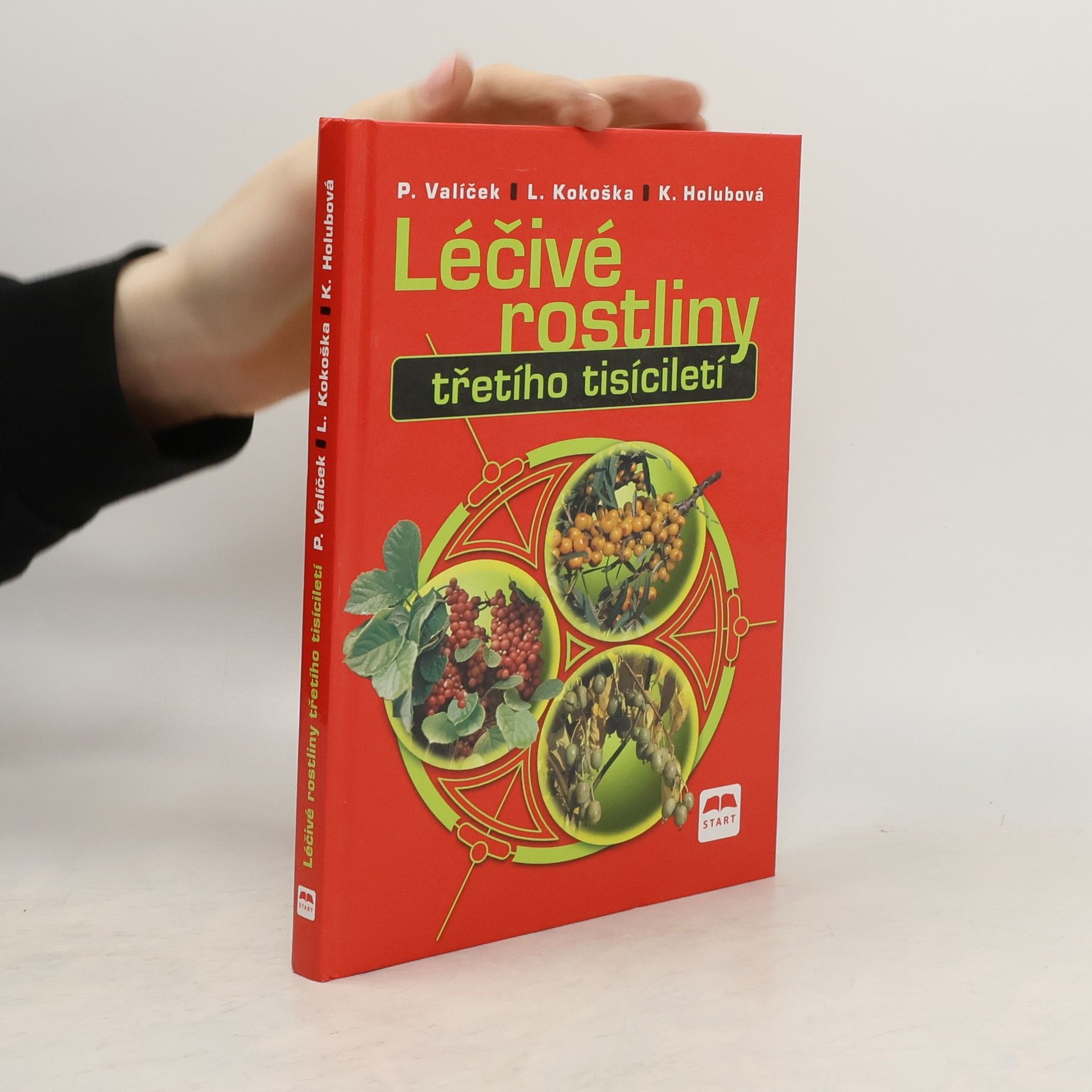 Kamila Holubová Léčivé rostliny třetího tisíciletí