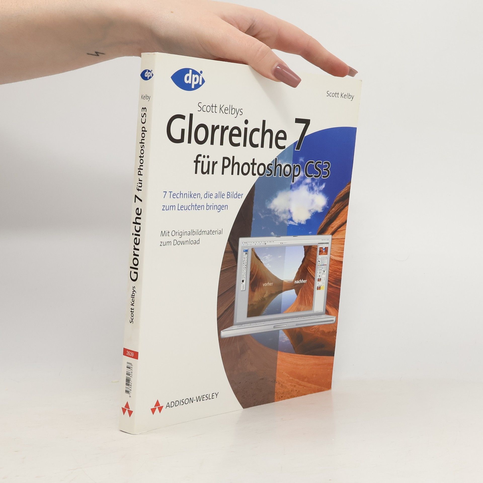 Scott Kelby Scott Kelbys glorreiche 7 für Photoshop CS3