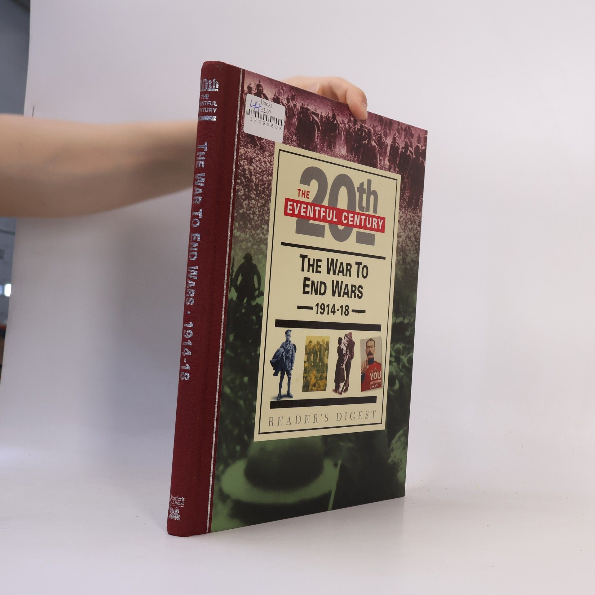 John Man The War to End Wars 1914-18