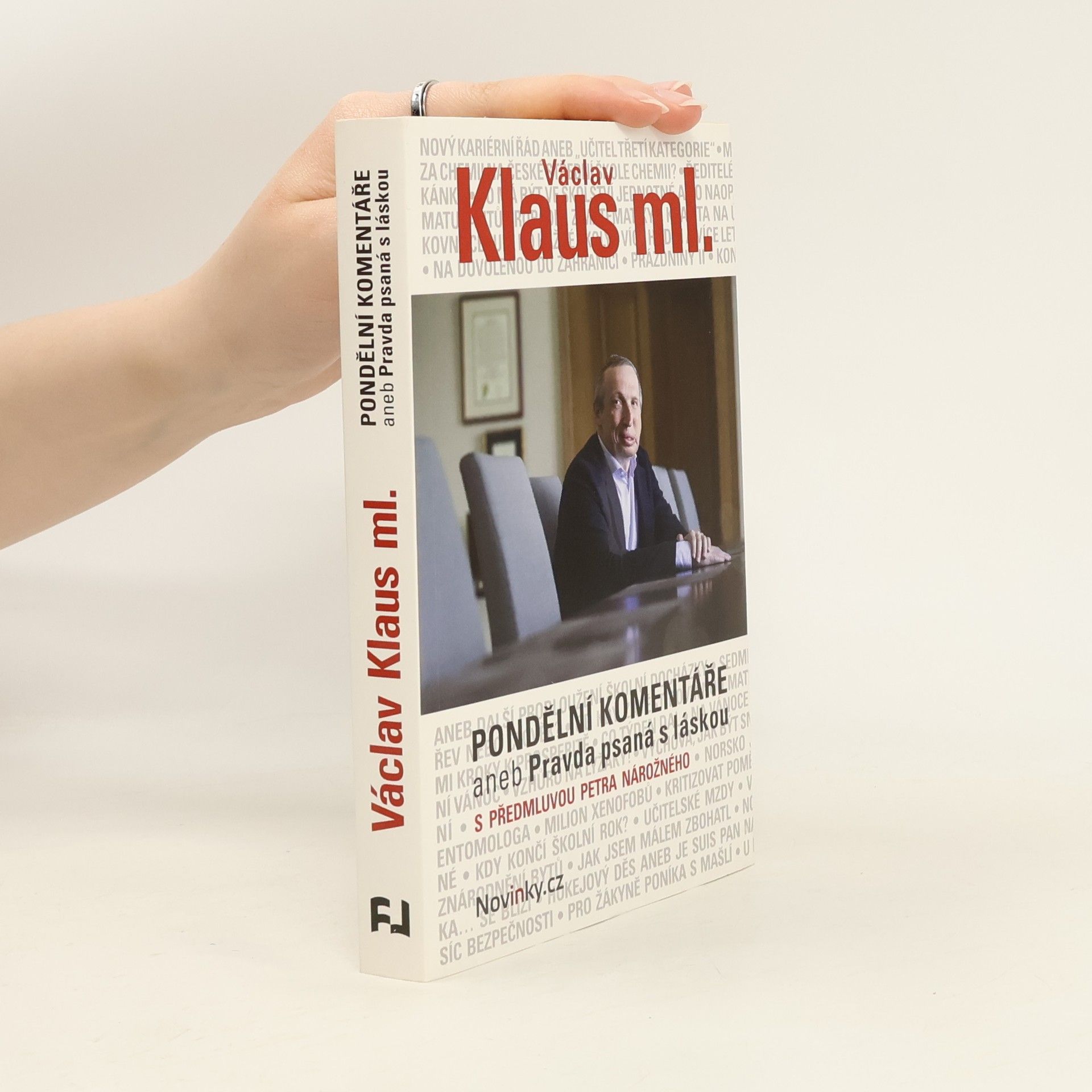 Václav Klaus Pondělní komentáře aneb Pravda psaná s láskou