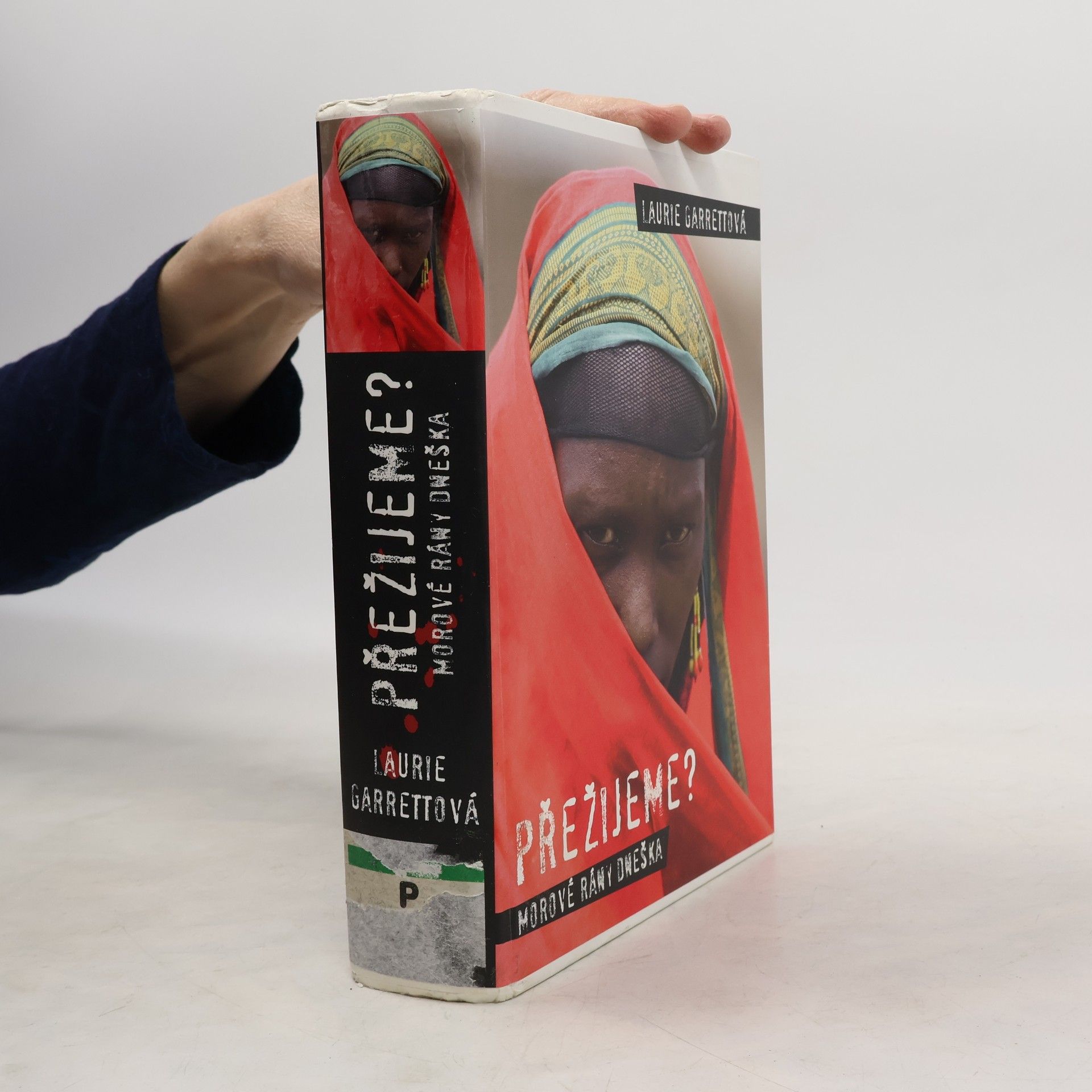 Laurie Garrett Přežijeme? Morové rány dneška