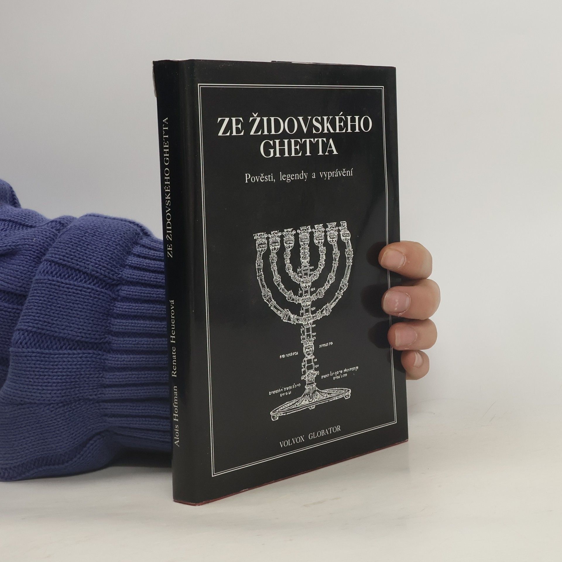 Alois Hofman Ze židovského ghetta. Pověsti, legendy a vyprávění