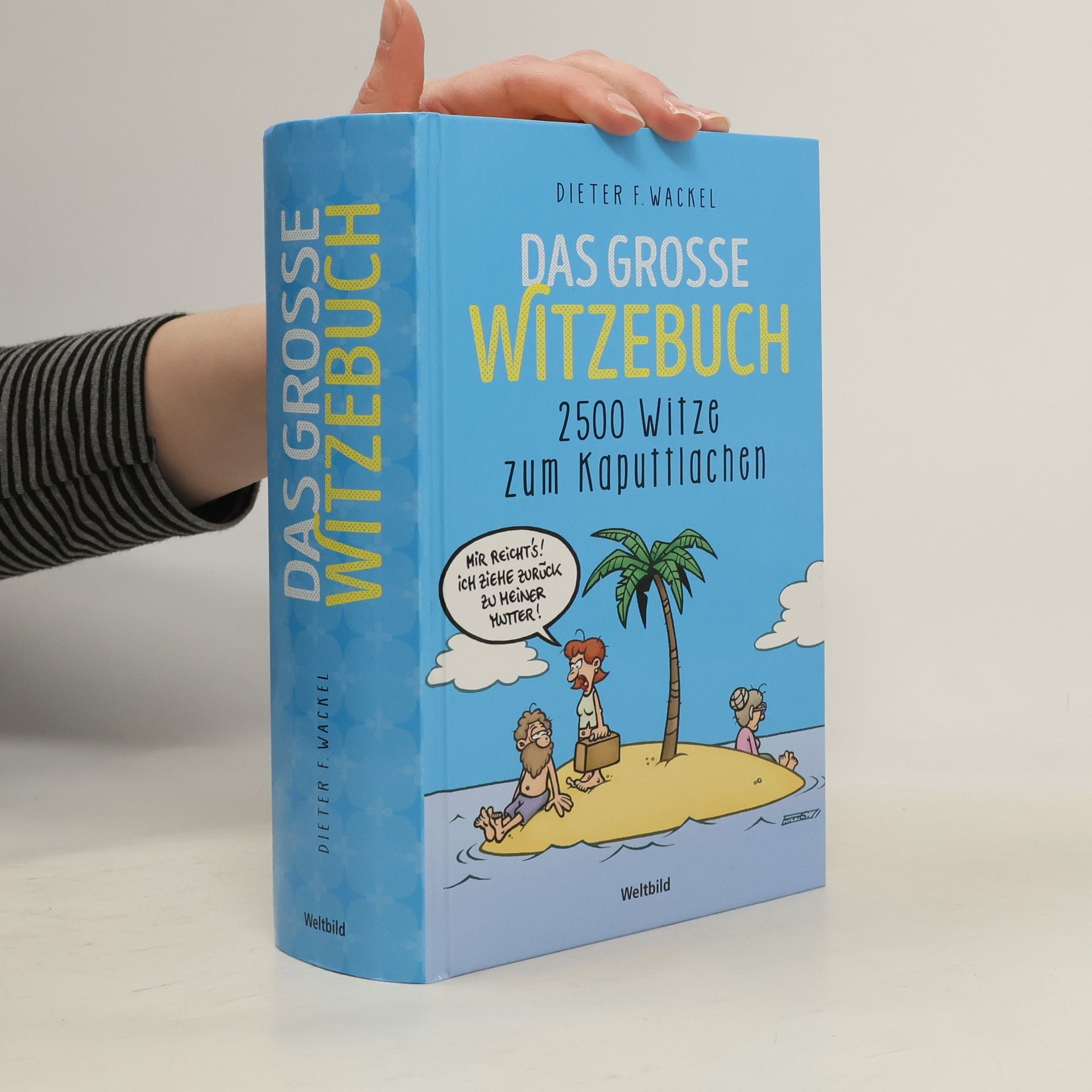 Dieter F. Wackel Das große Witzebuch
