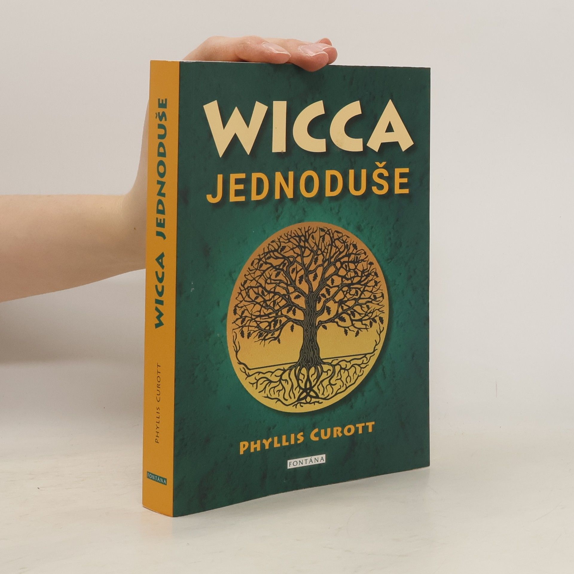Phyllis W. Curott Wicca jednoduše : probuzení božského kouzla ve vás