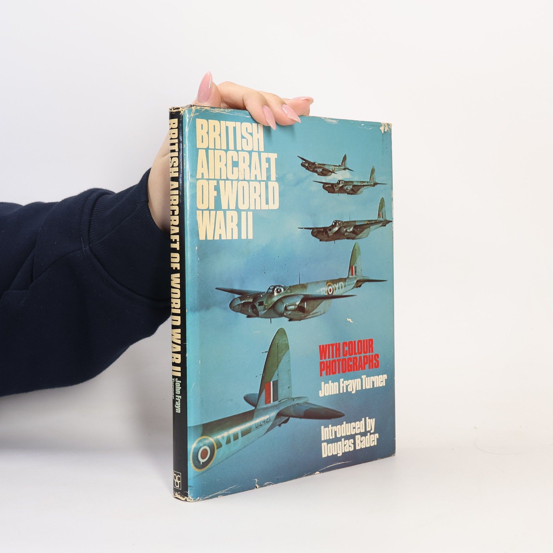 British Aircraft of World War II, With Colour Photographs