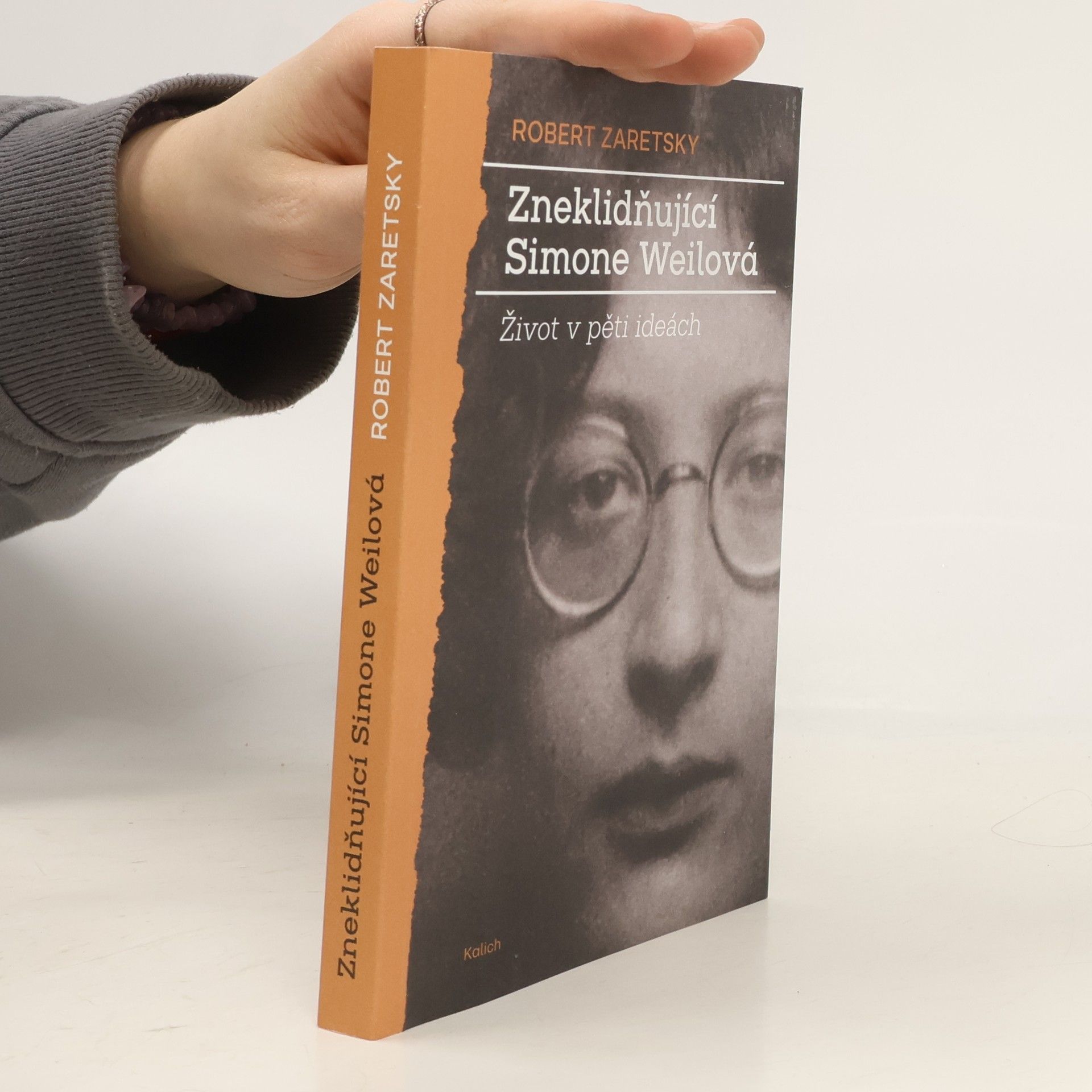 Martin Pokorný Zneklidňující Simone Weilová : život v pěti ideách