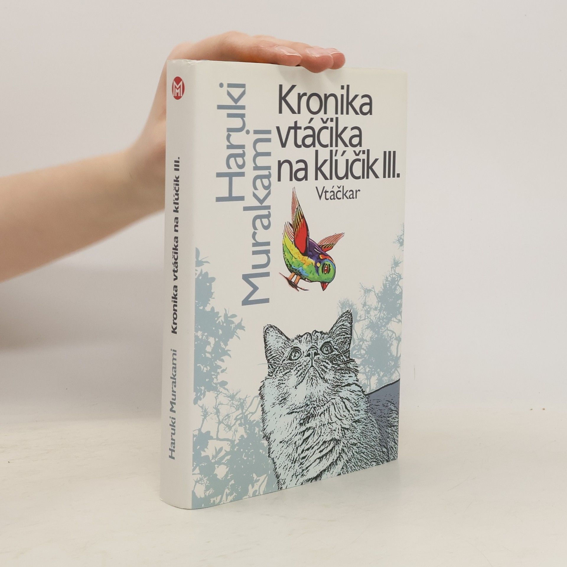 Kronika vtáčika na kľúčik III. Vtáčkar