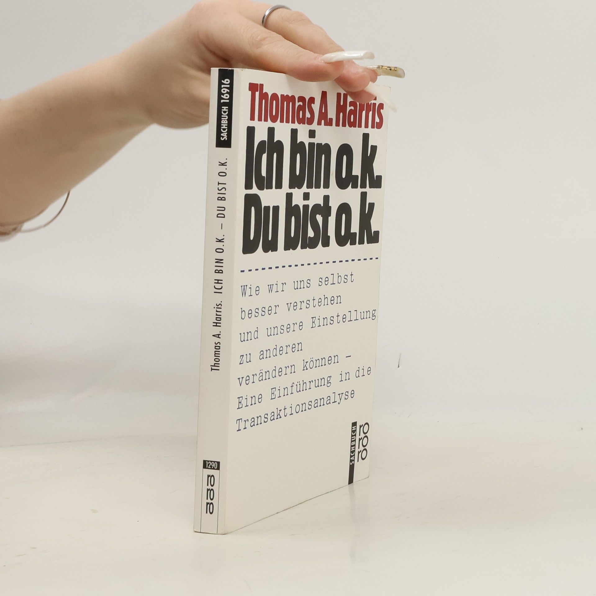 A Thomas Harris Ich bin o.k. Du bist o.k.