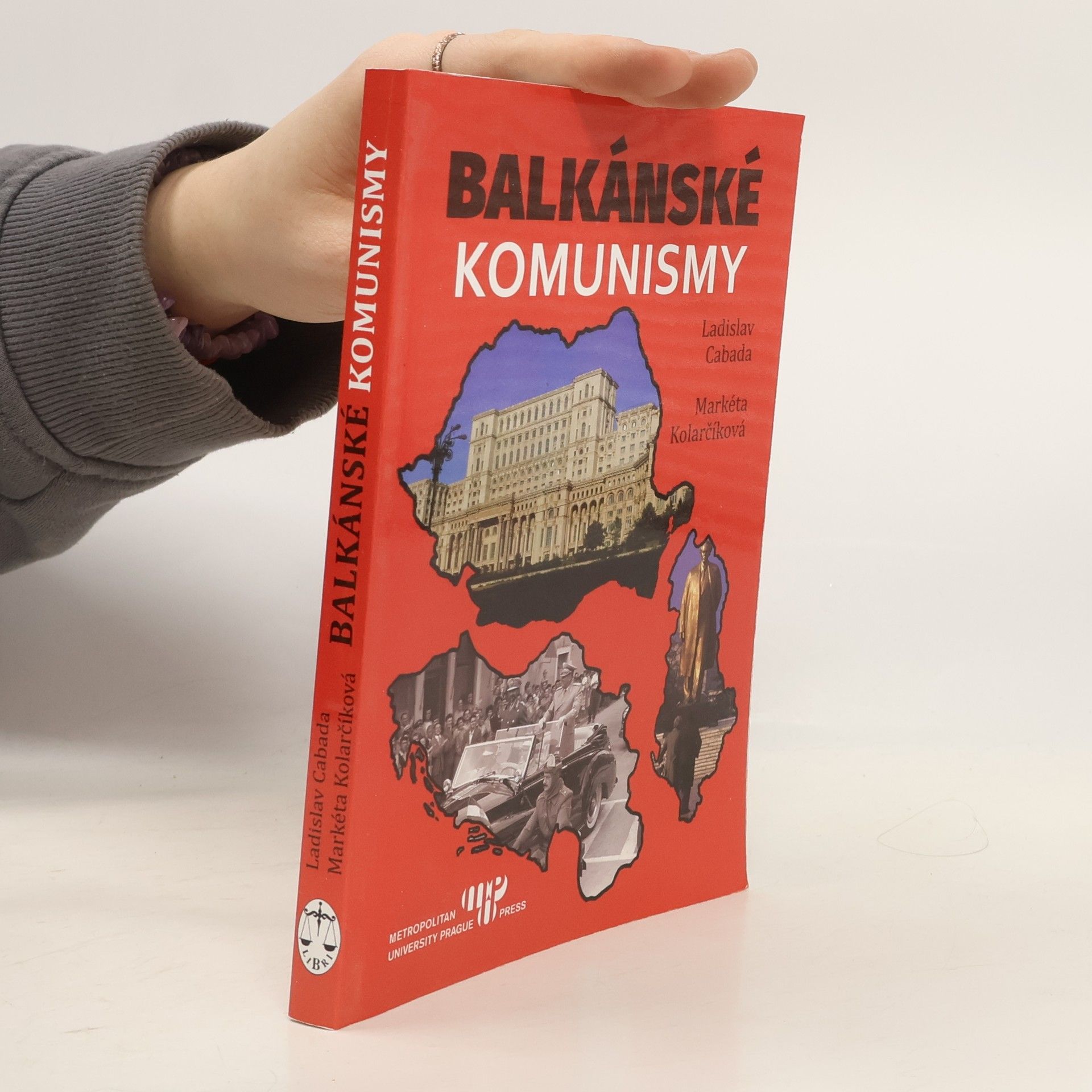 Ladislav Cabada Balkánské komunismy