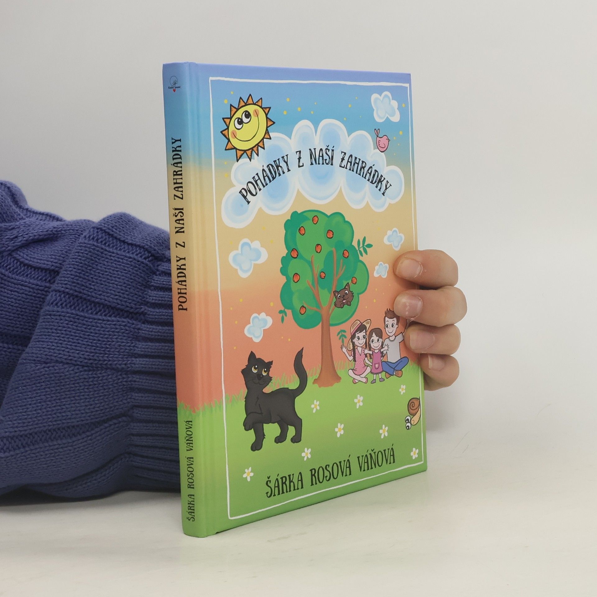 Šárka Rosová Váňová Pohádky z naší zahrádky