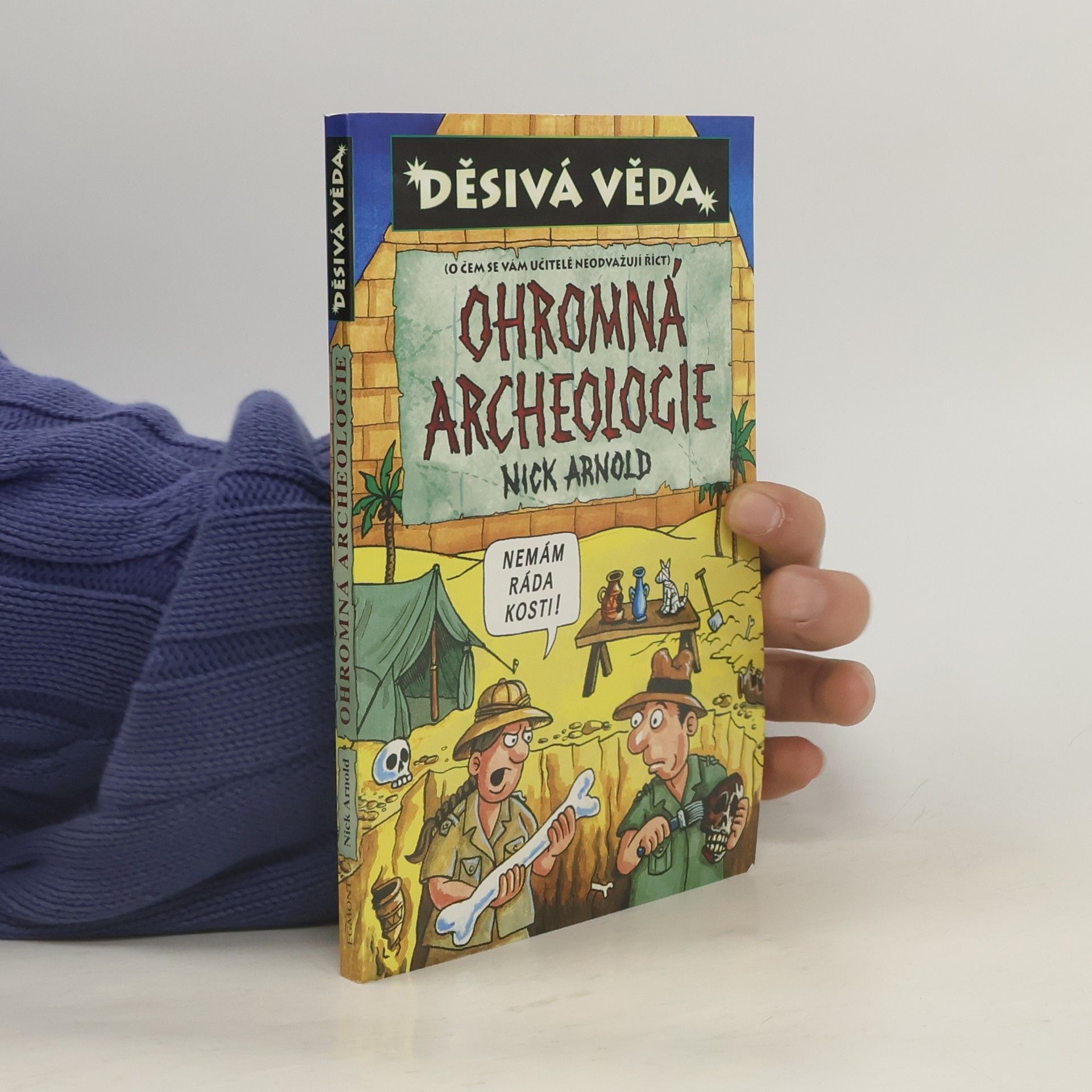 Nick Arnold Ohromná archeologie