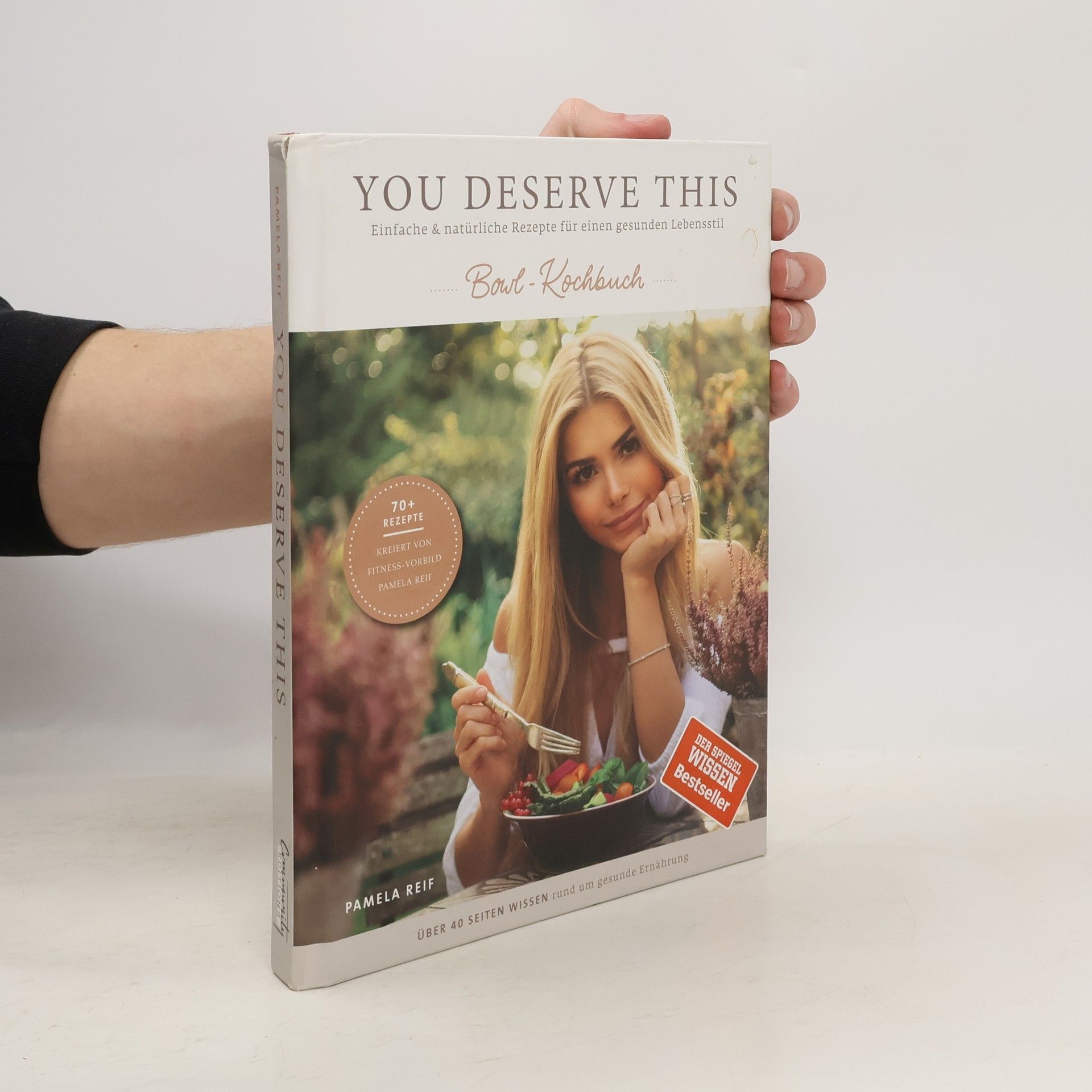 Pamela Reif You deserve this - Bowl-Kochbuch