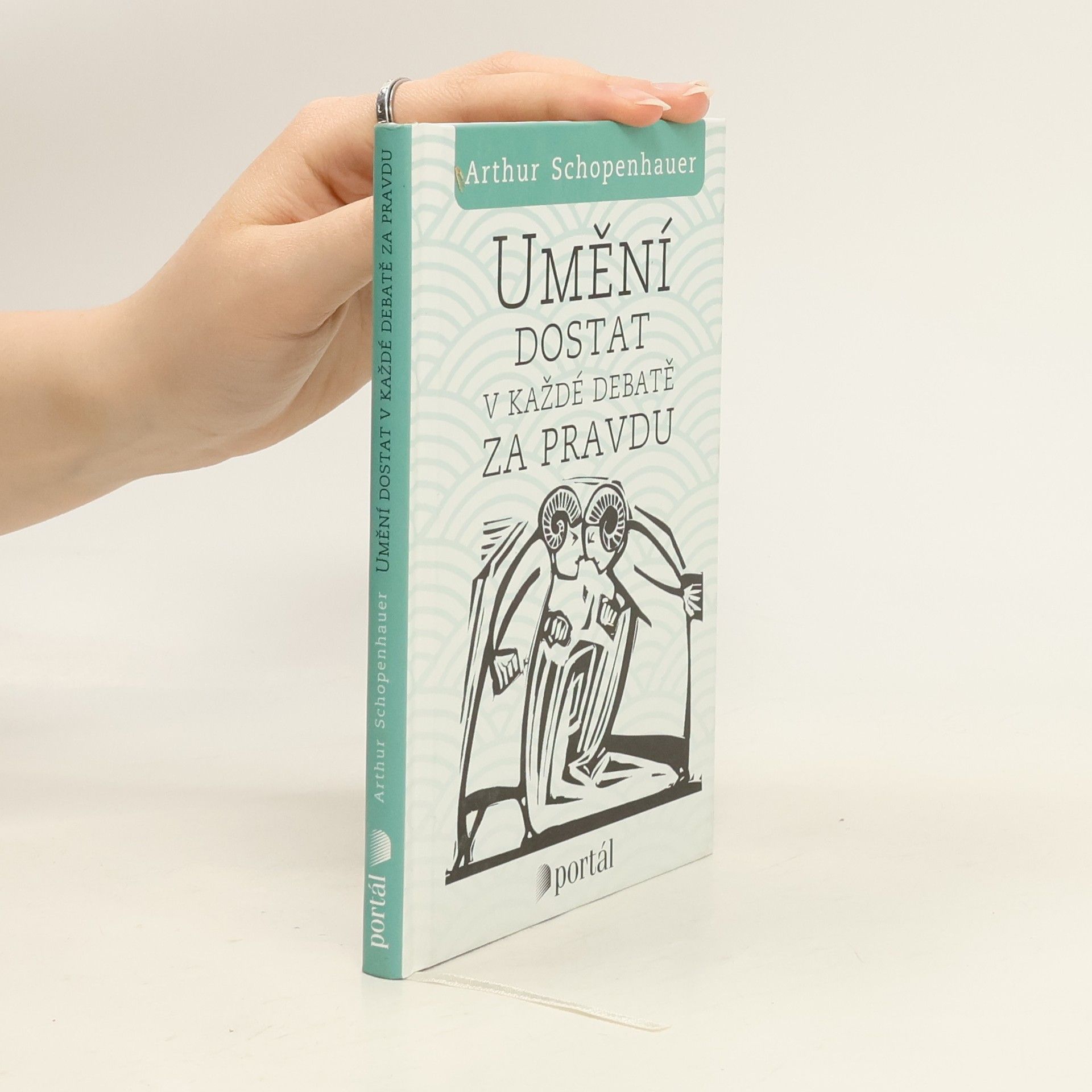 Arthur Schopenhauer Umění dostat v každé debatě za pravdu