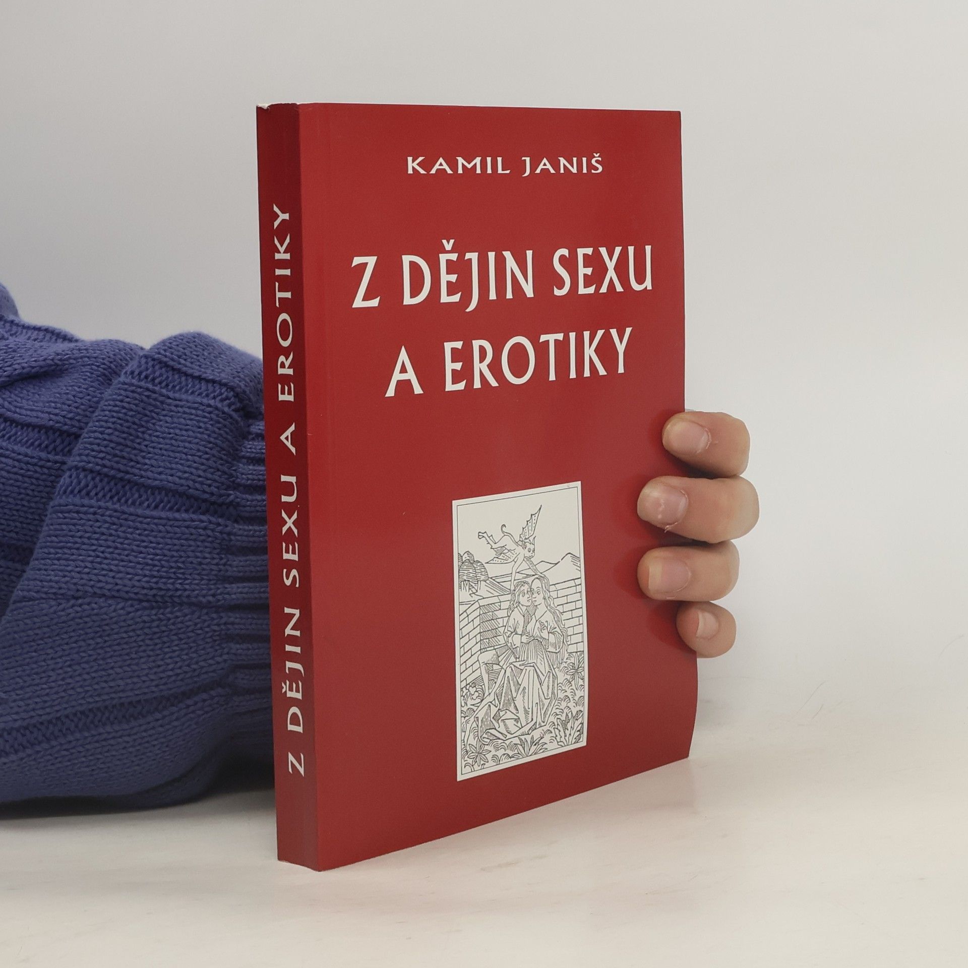 Z dějin sexu a erotiky, aneb, Co jsme se ve škole neučili