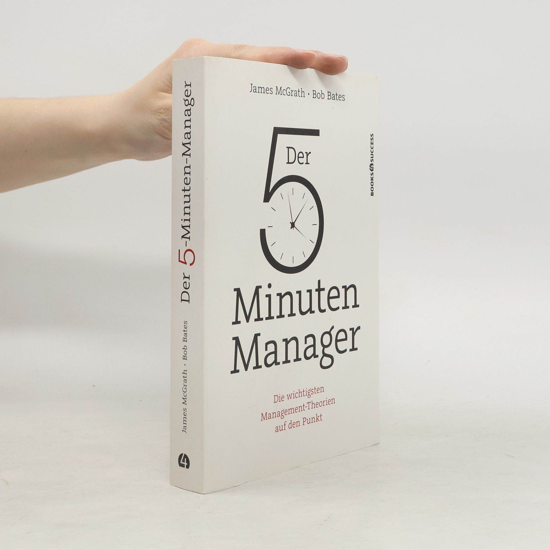 James McGrath Der 5-Minuten-Manager - Die wichtigsten Management-Theorien auf den Punkt