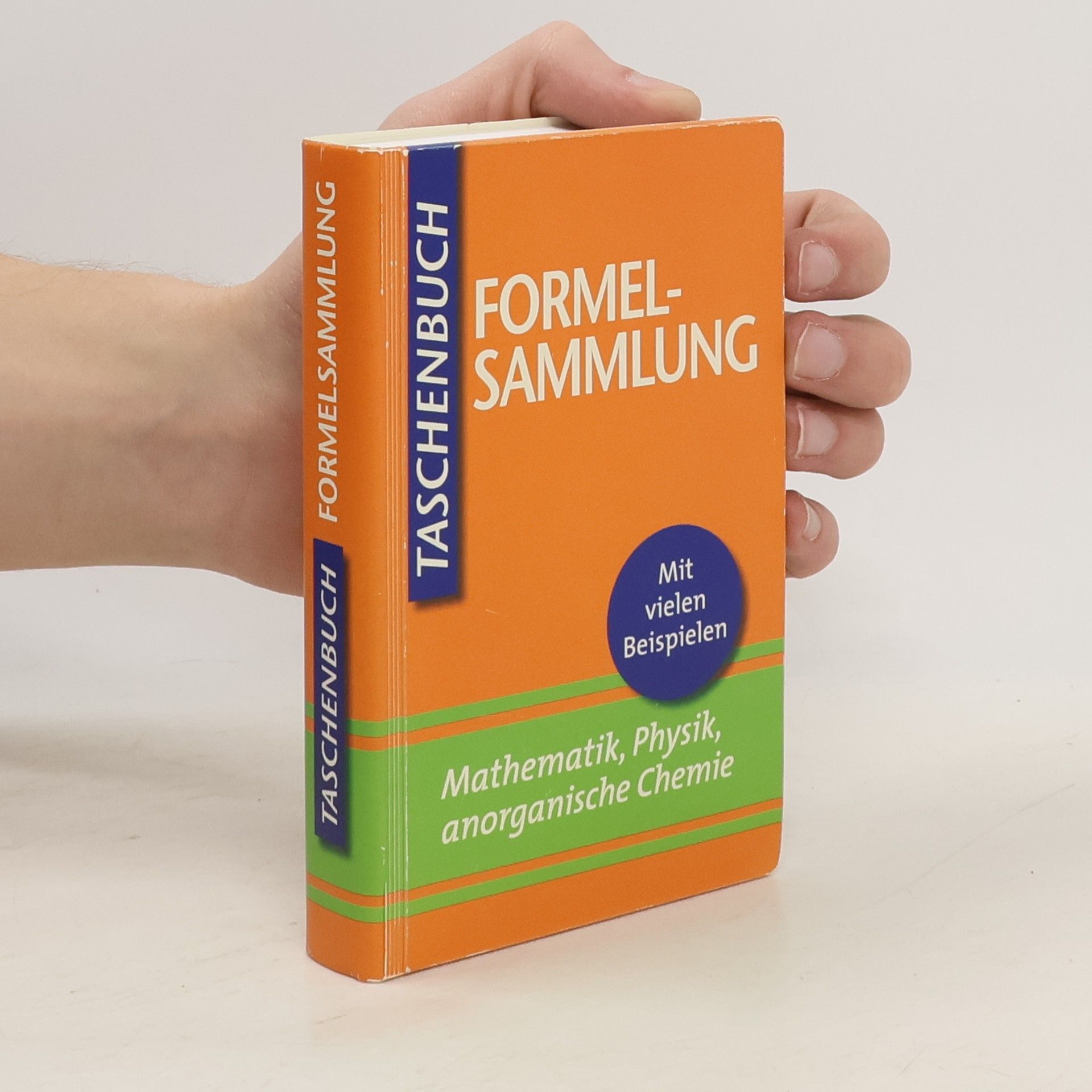 Autorenkollektiv Taschenbuch Formelsammlung: Mathematik, Physik, anorganische Chemie