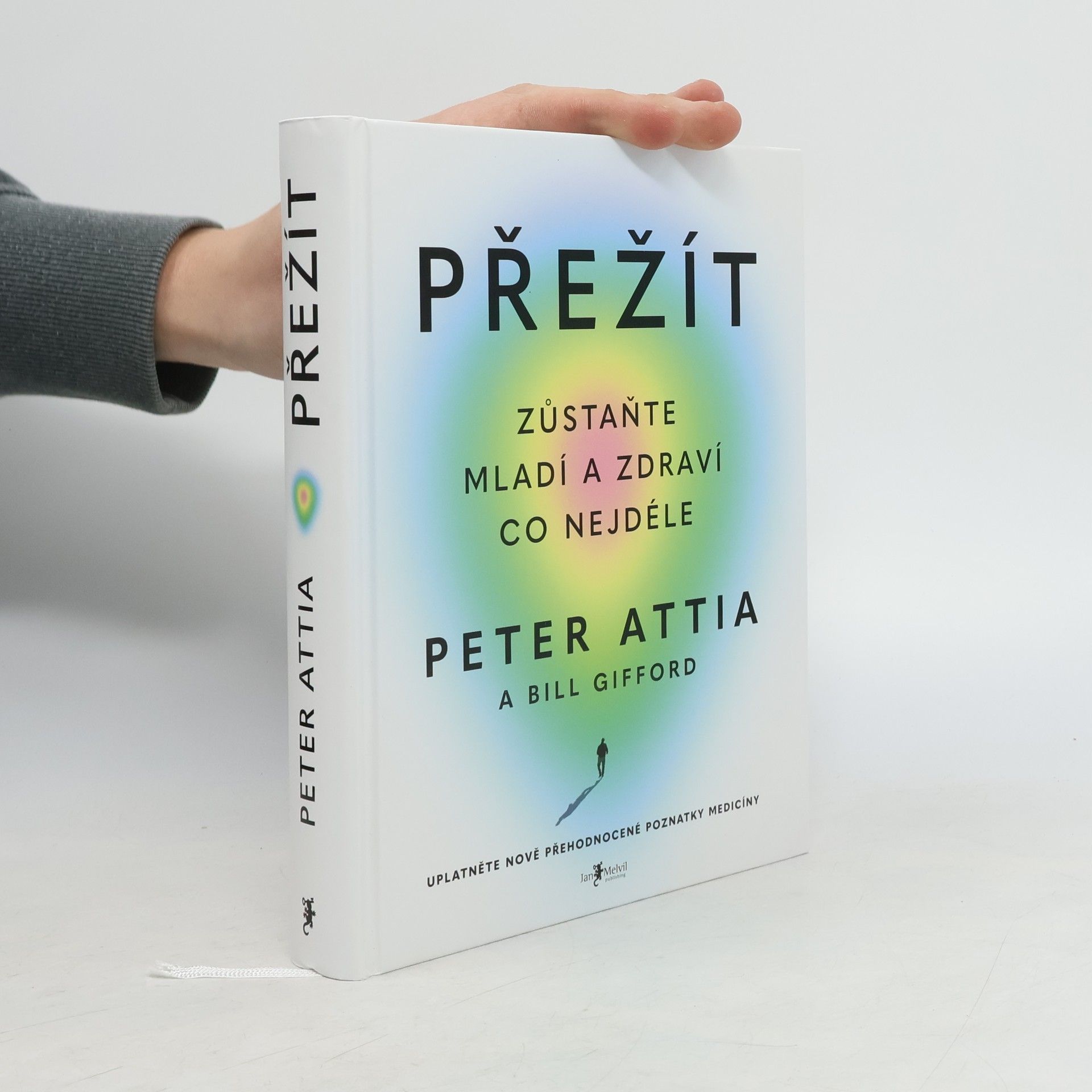 Peter Attia Přežít: Zůstaňte mladí a zdraví co nejdéle