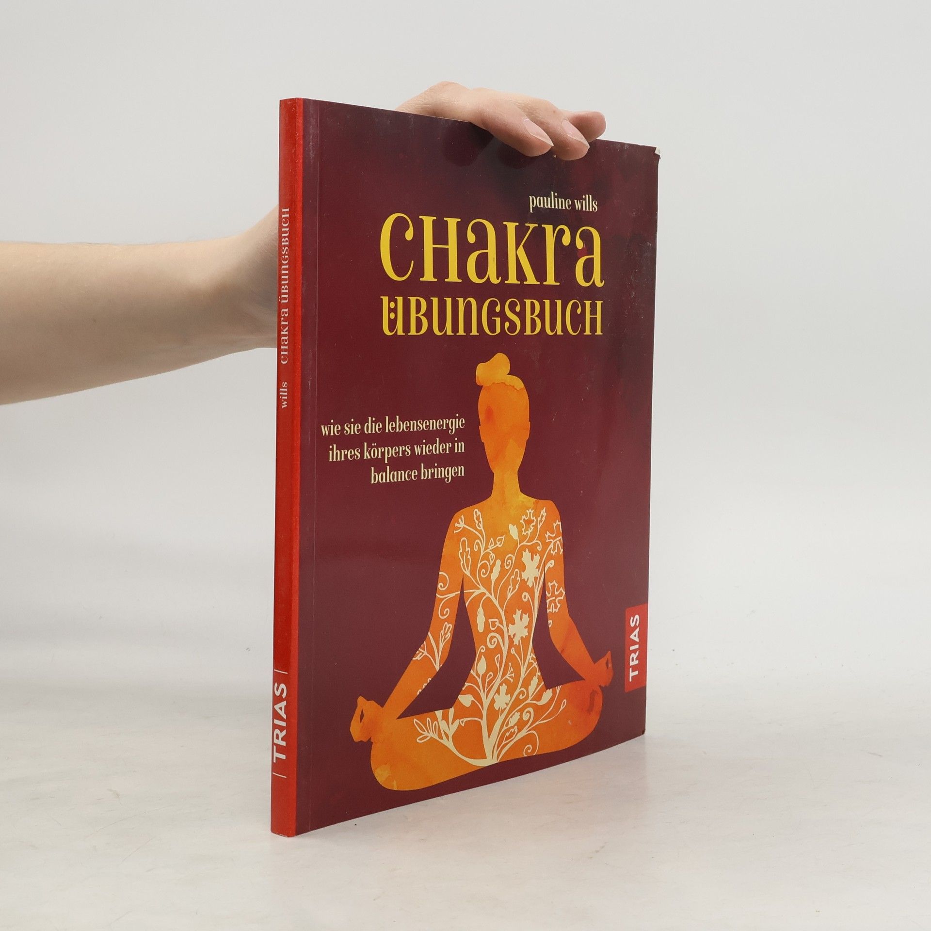 Pauline Wills Chakra-Übungsbuch