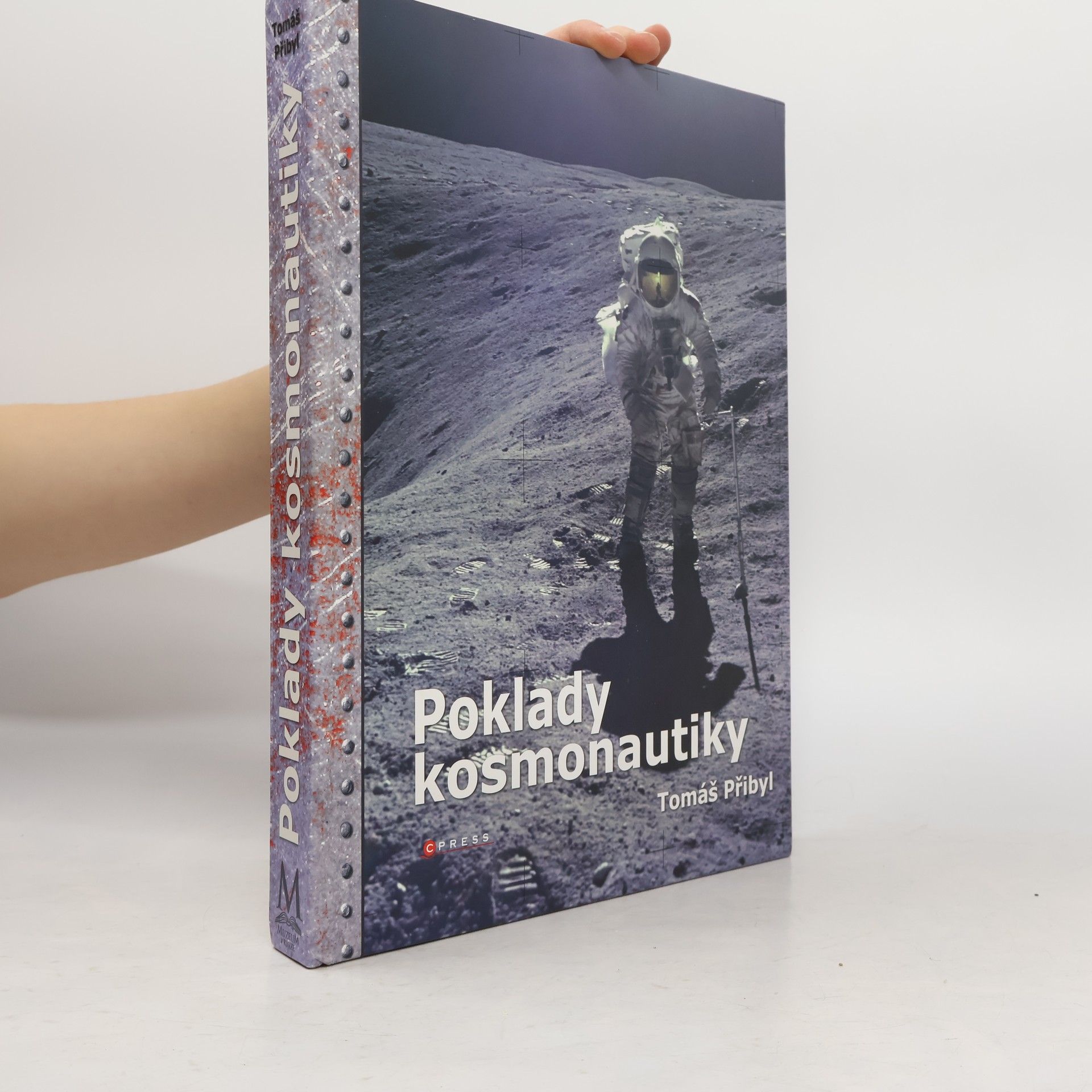 Tomáš Přibyl Poklady kosmonautiky : zlomové okamžiky v dobývání vesmíru